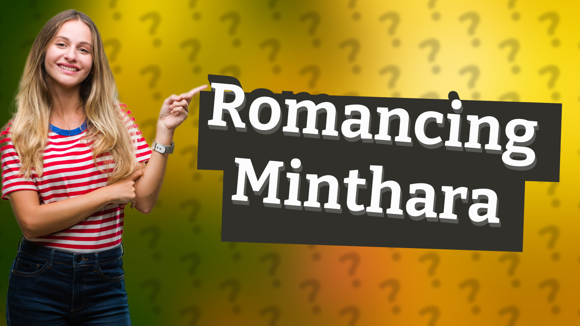 Romancing Minthara