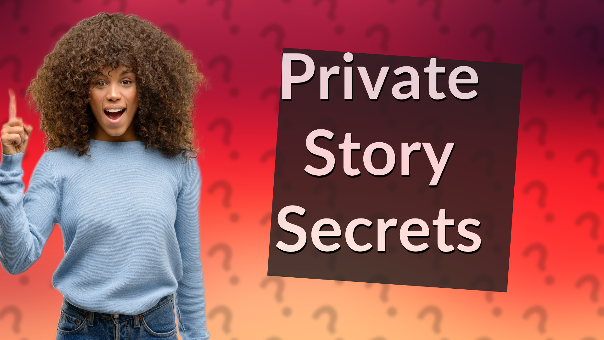 Private Story Secrets