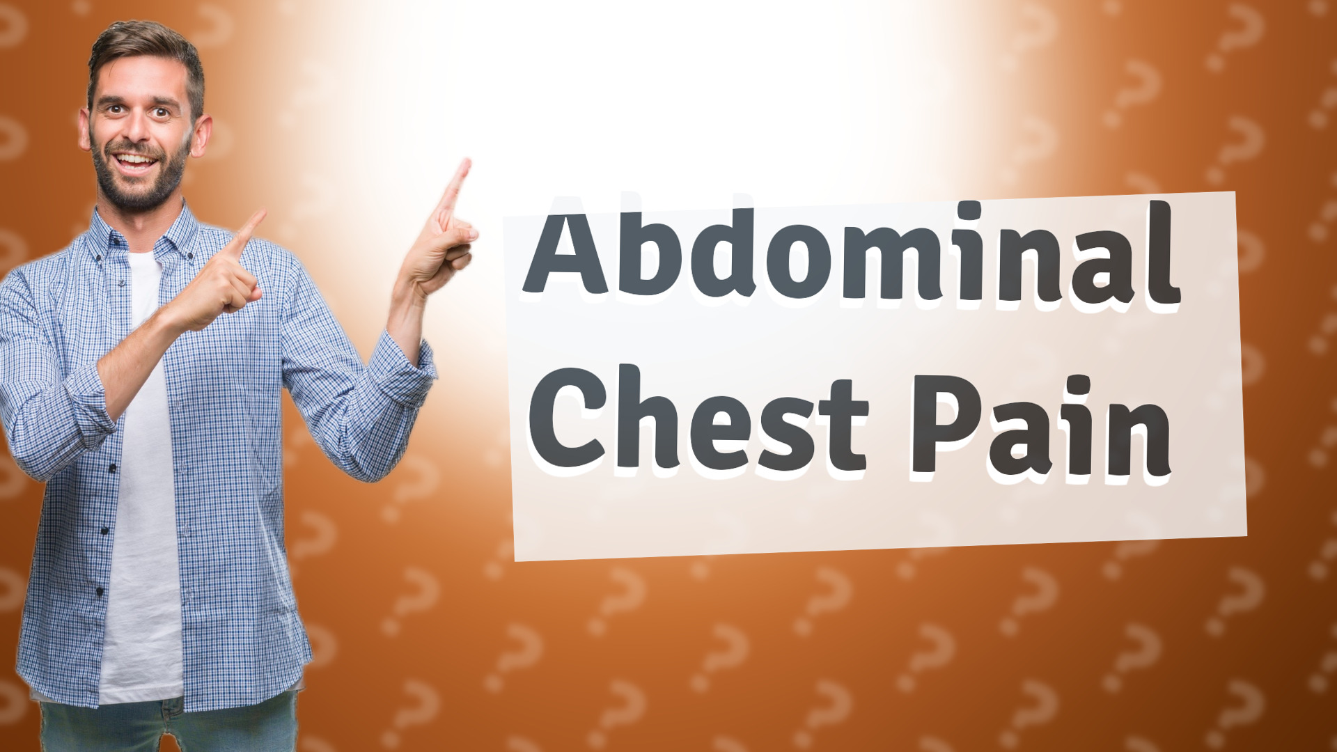 Abdominal Chest Pain