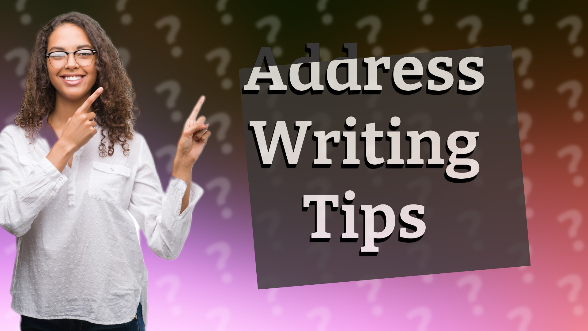 Address Writing Tips