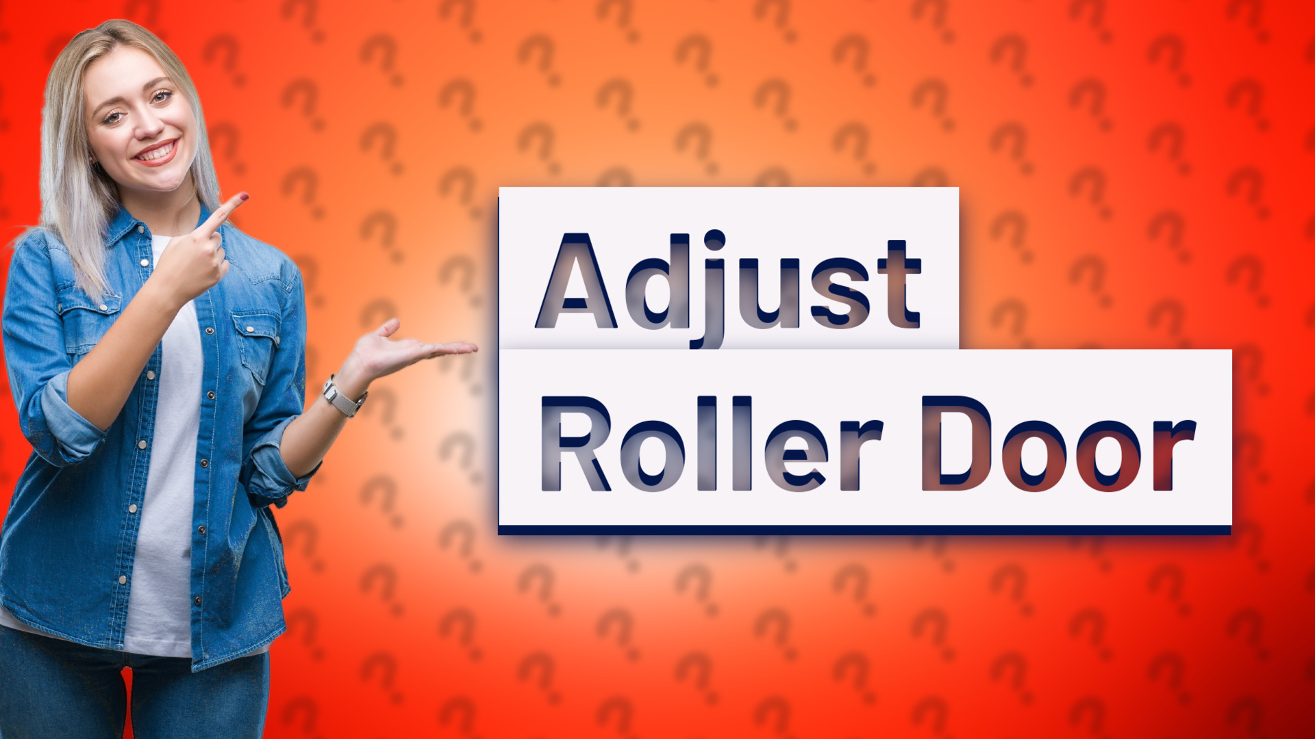 Adjust Roller Door