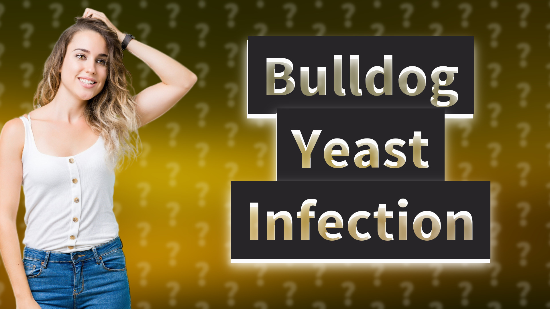 Bulldog Yeast Infection