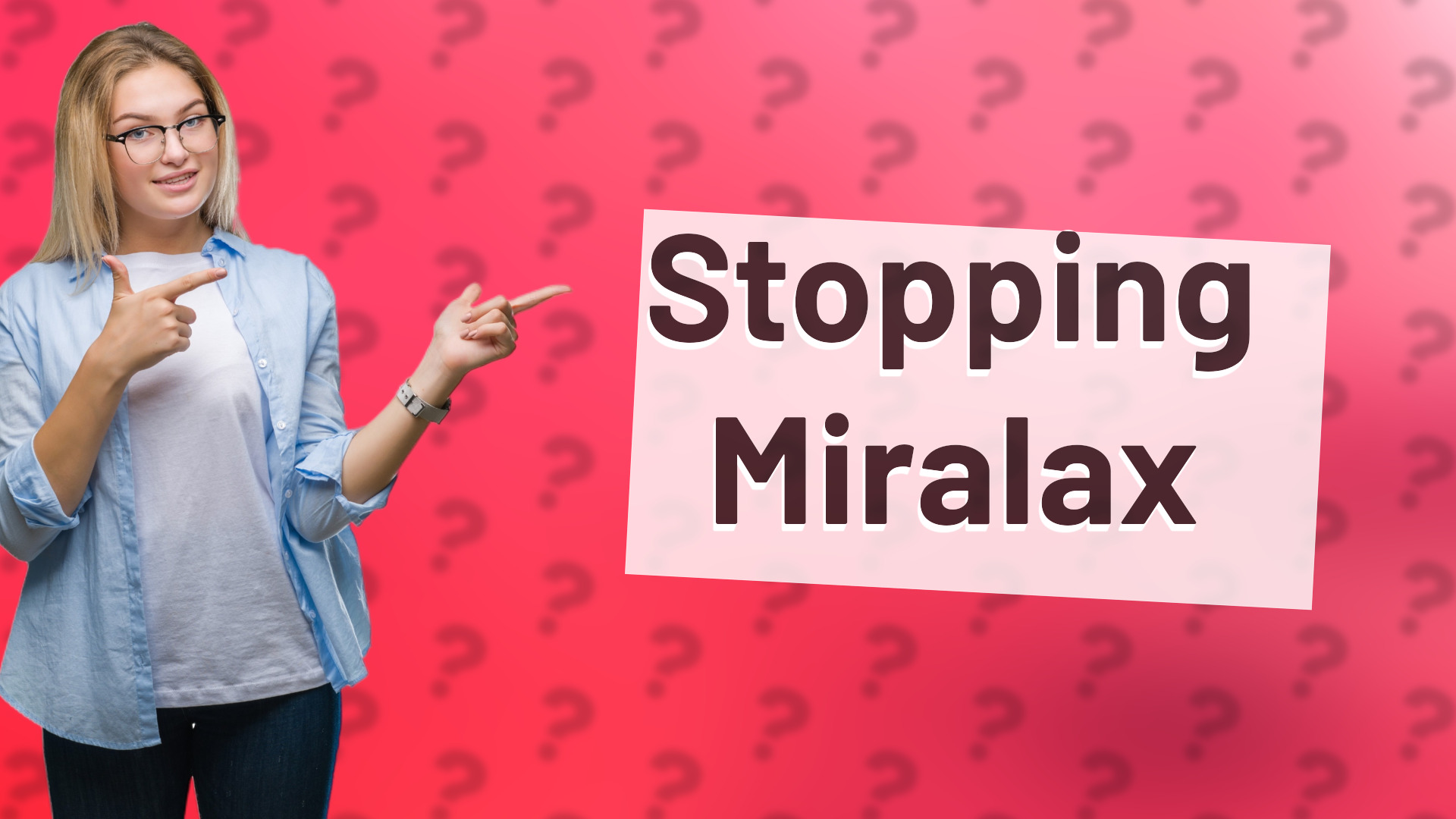 Stopping Miralax