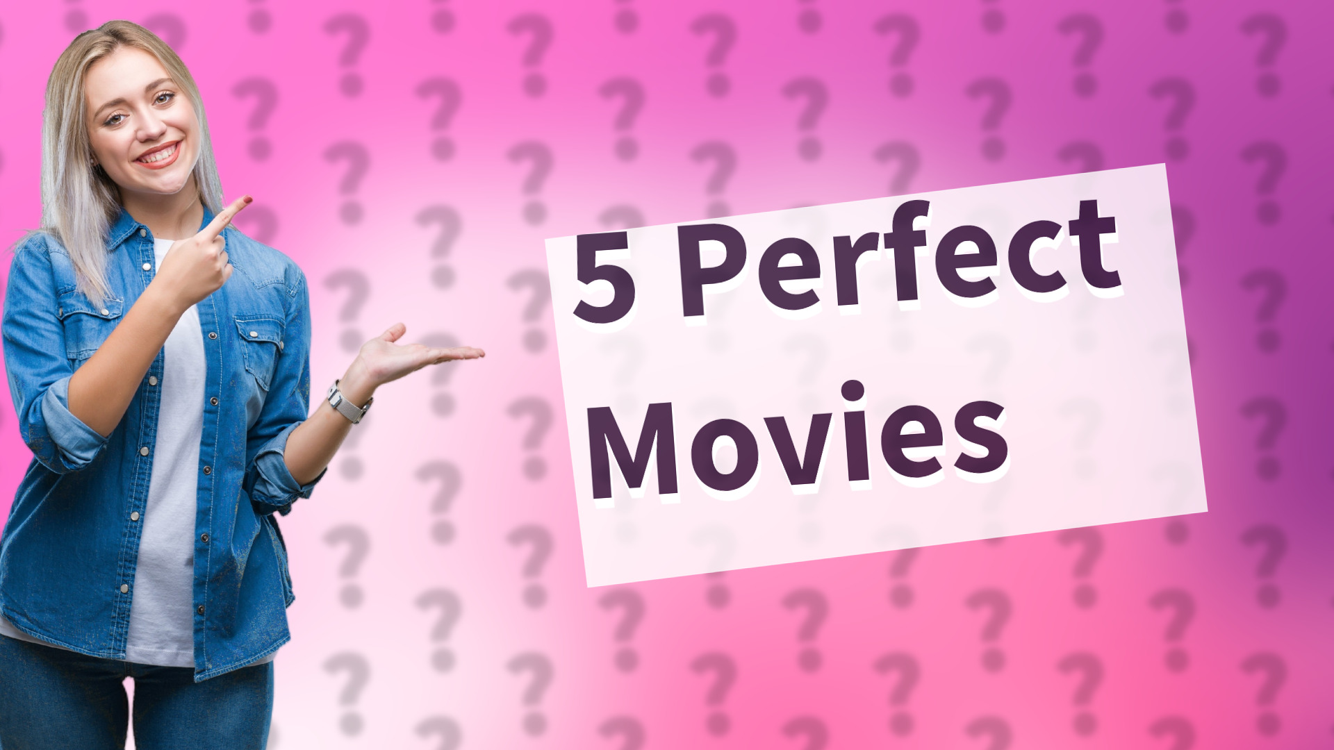 5 Perfect Movies