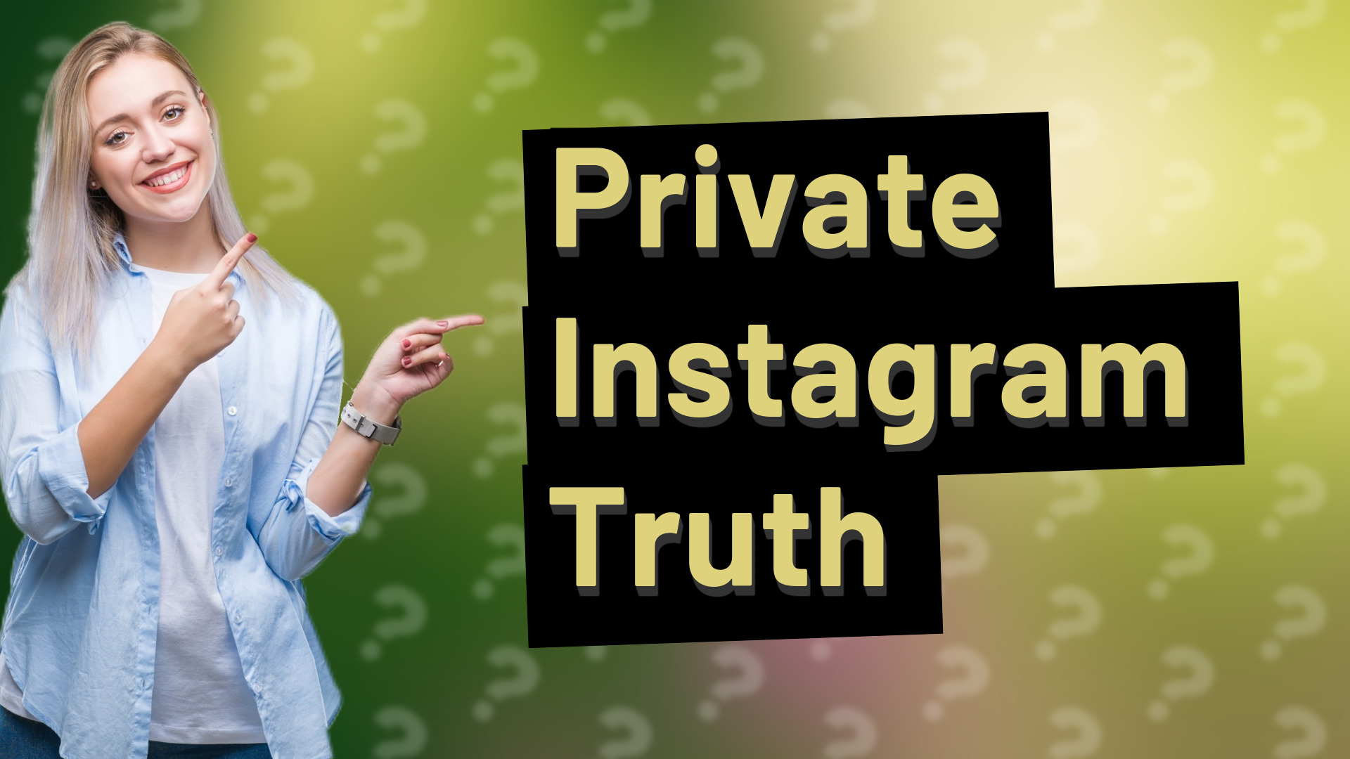 Private Instagram Truth