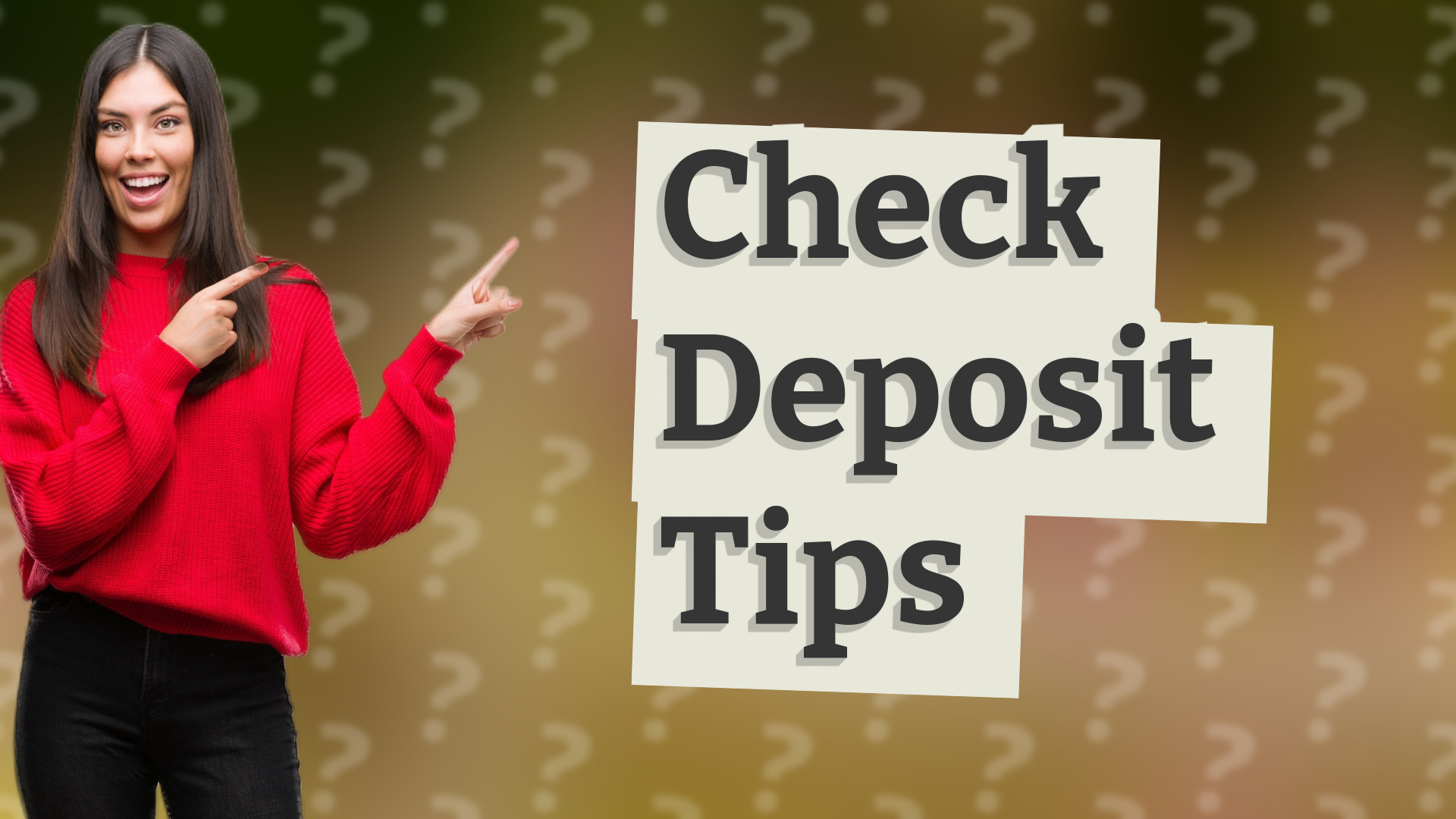 Check Deposit Tips