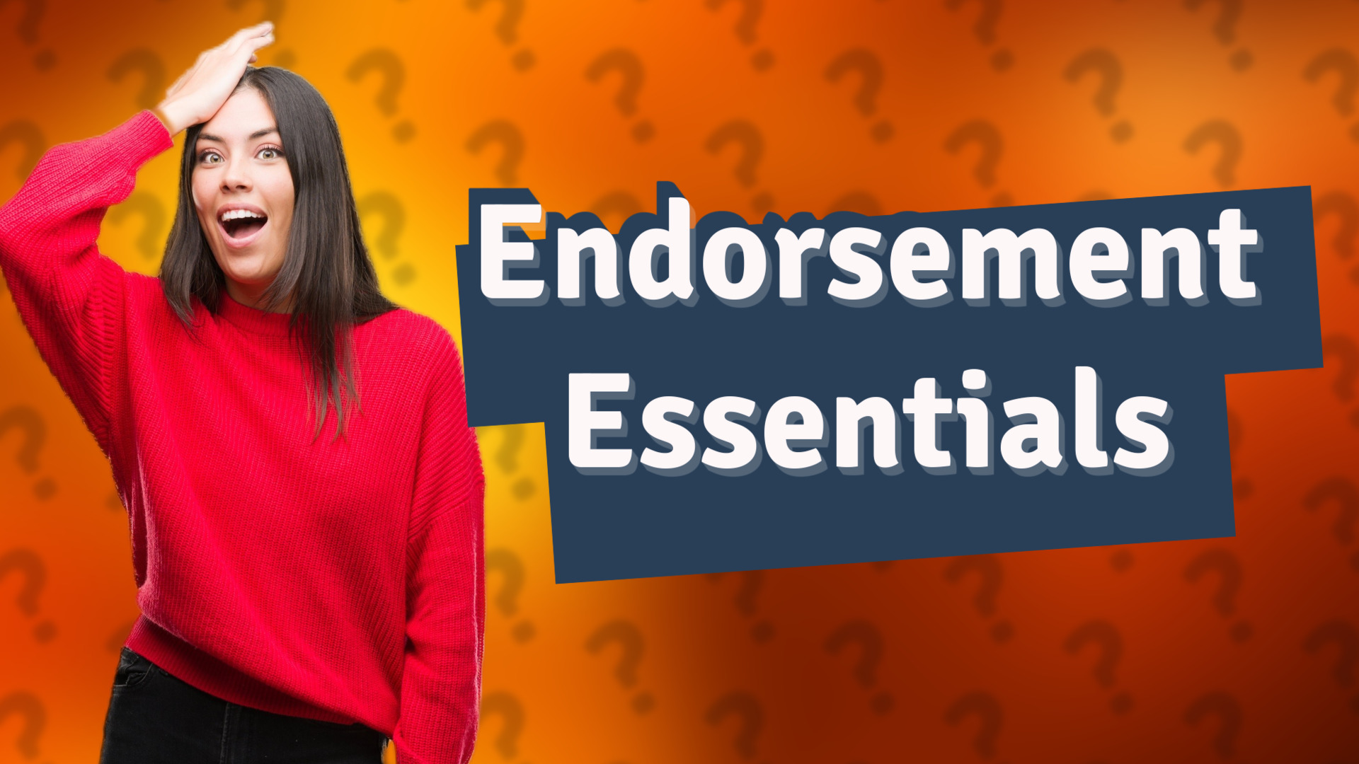 Endorsement Essentials