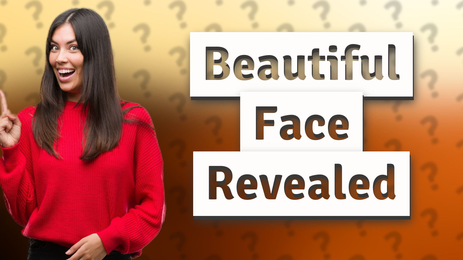 Beautiful Face Revealed