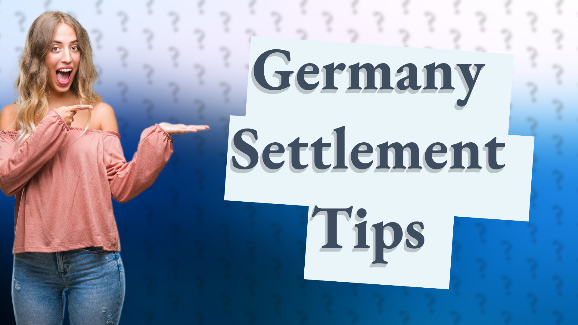 Germany Settlement Tips