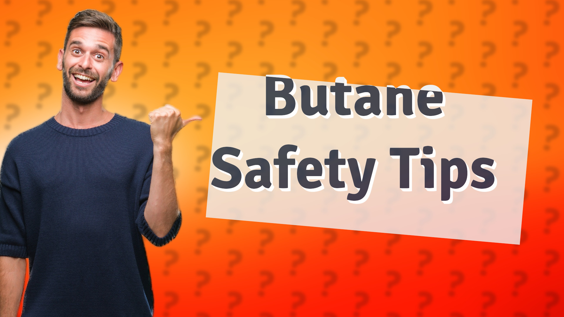 Butane Safety Tips