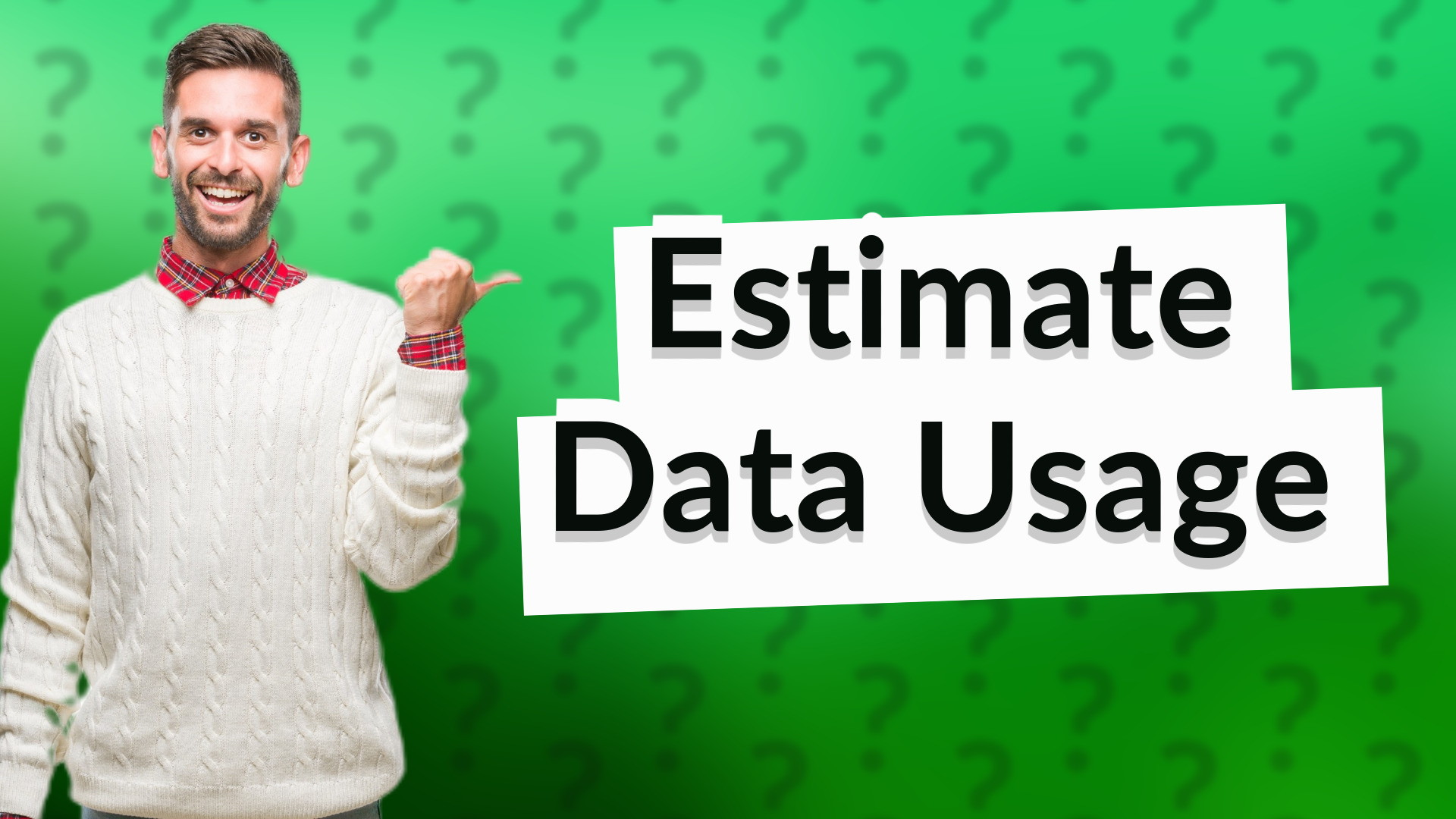 Estimate Data Usage