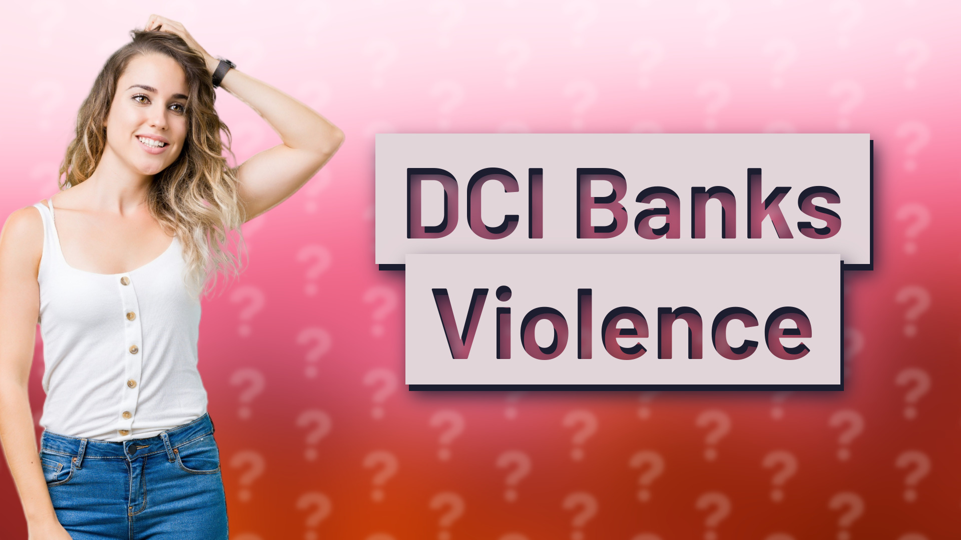 DCI Banks Violence
