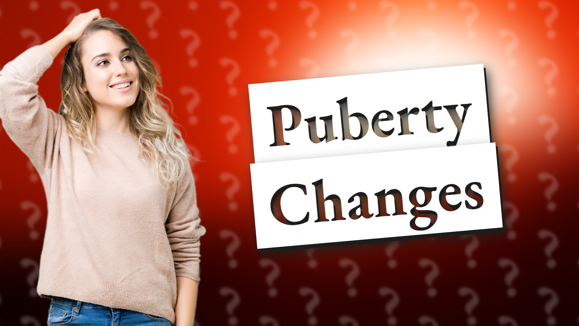 Puberty Changes
