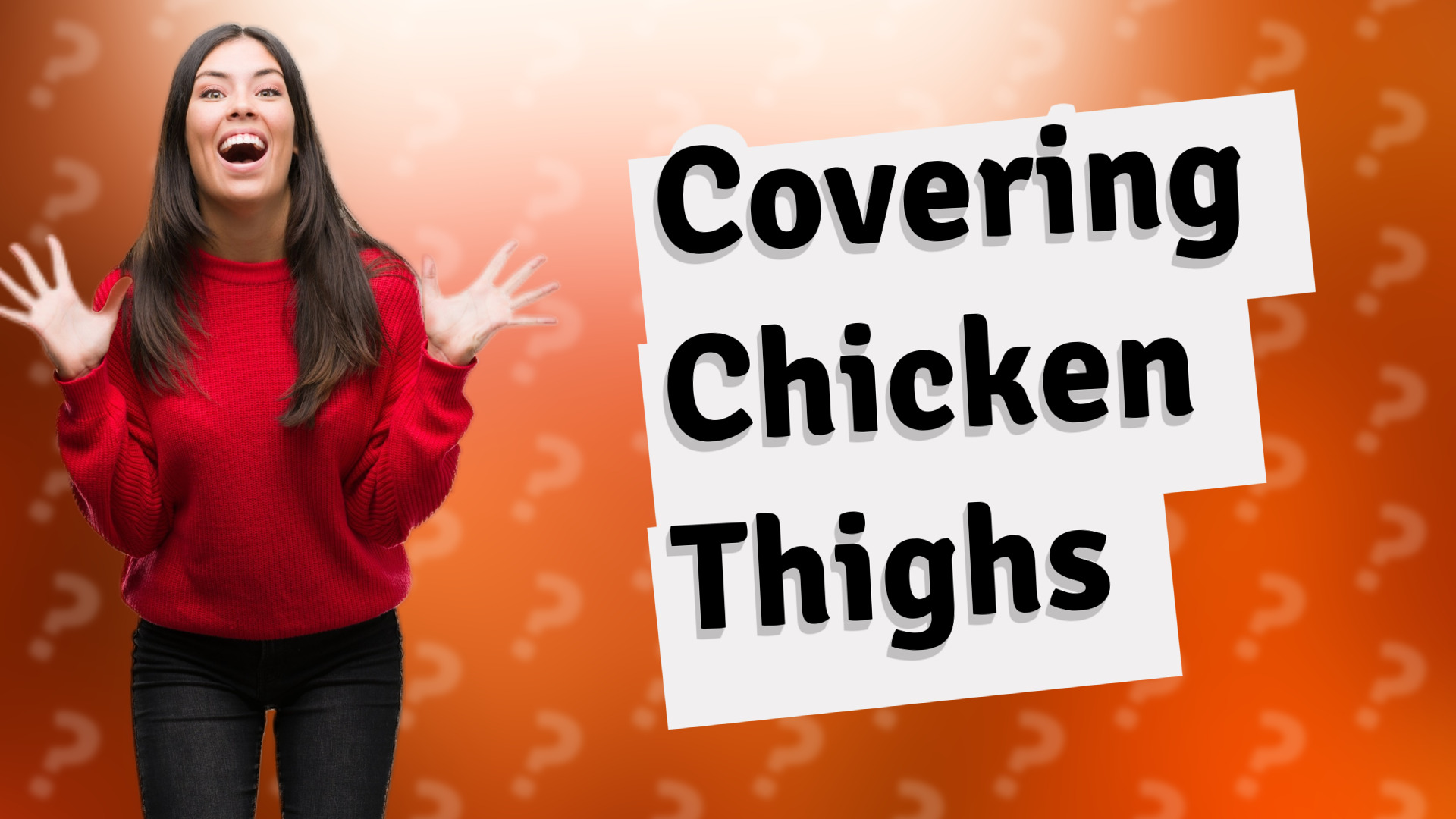 Covering Chicken Thighs