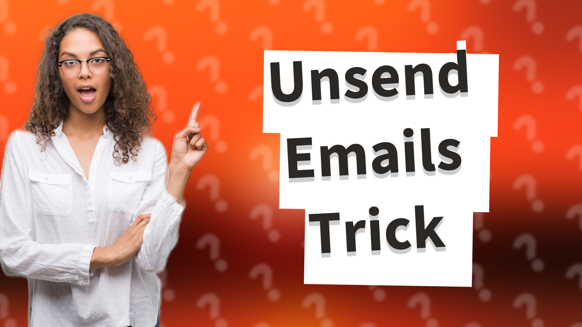 Unsend Emails Trick