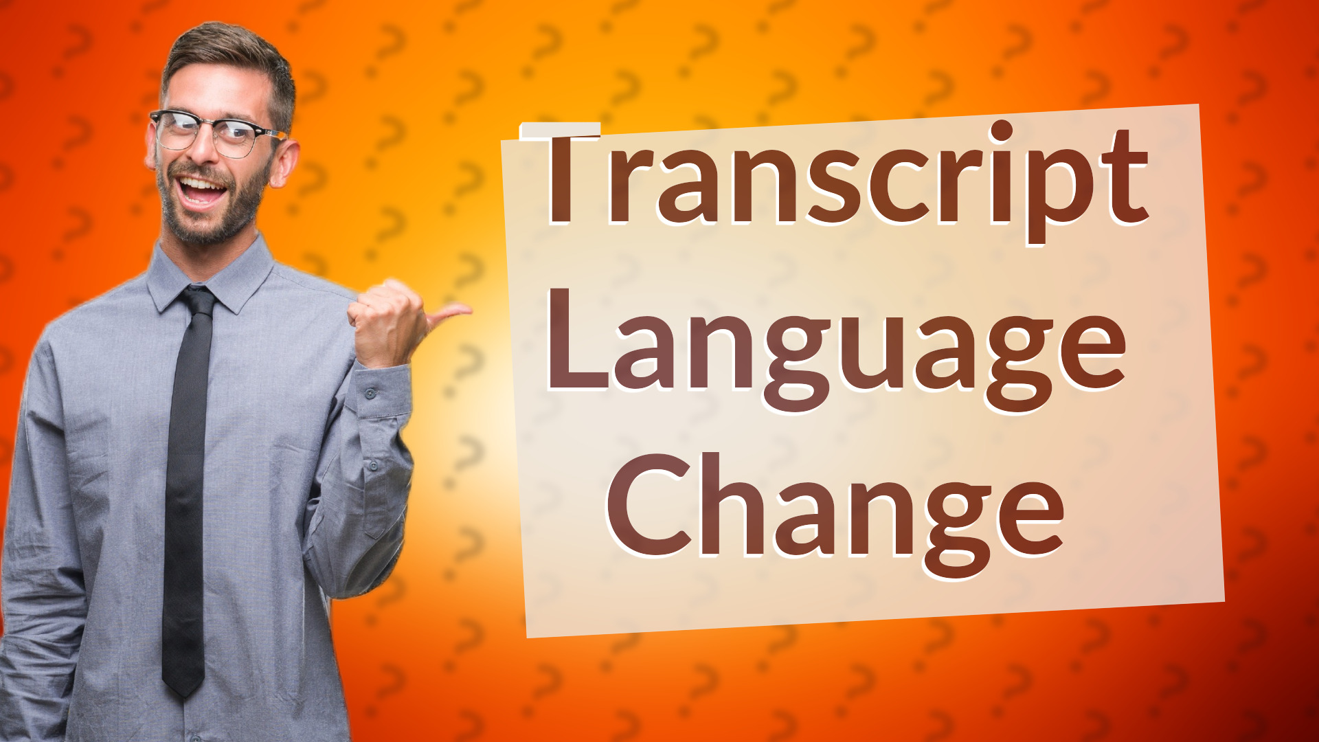 Transcript Language Change