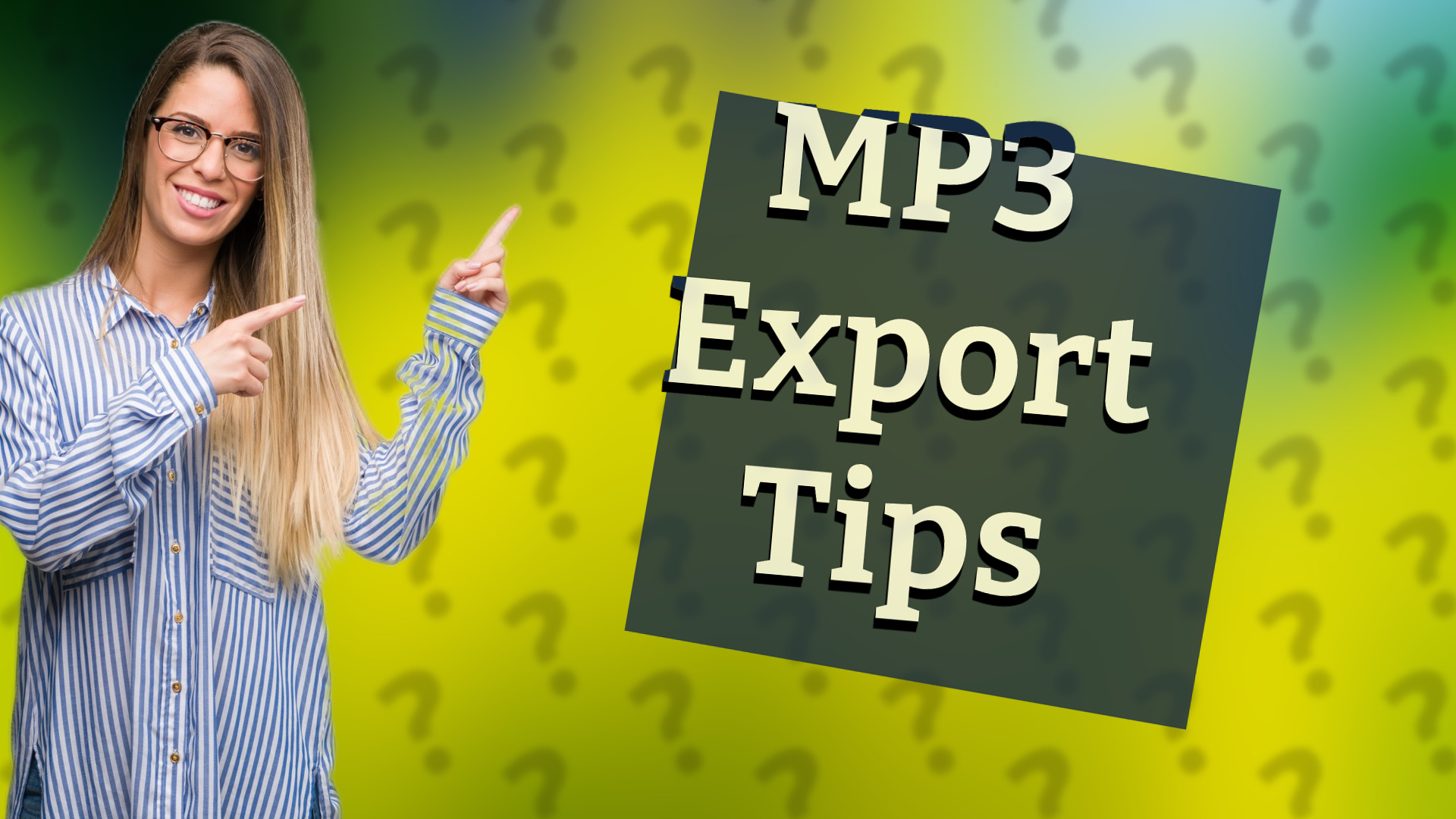 MP3 Export Tips