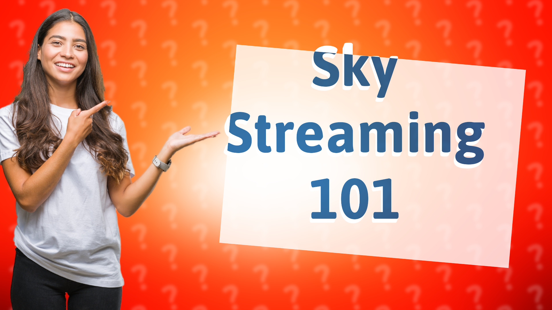 Sky Streaming 101