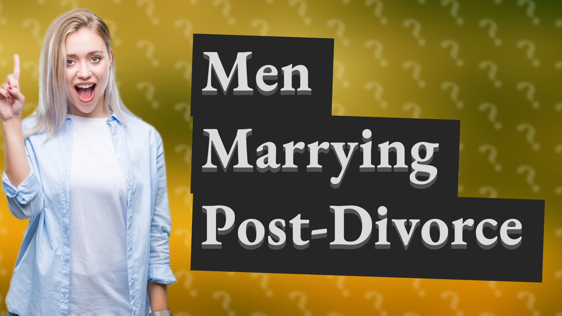 Men Marrying Post-Divorce
