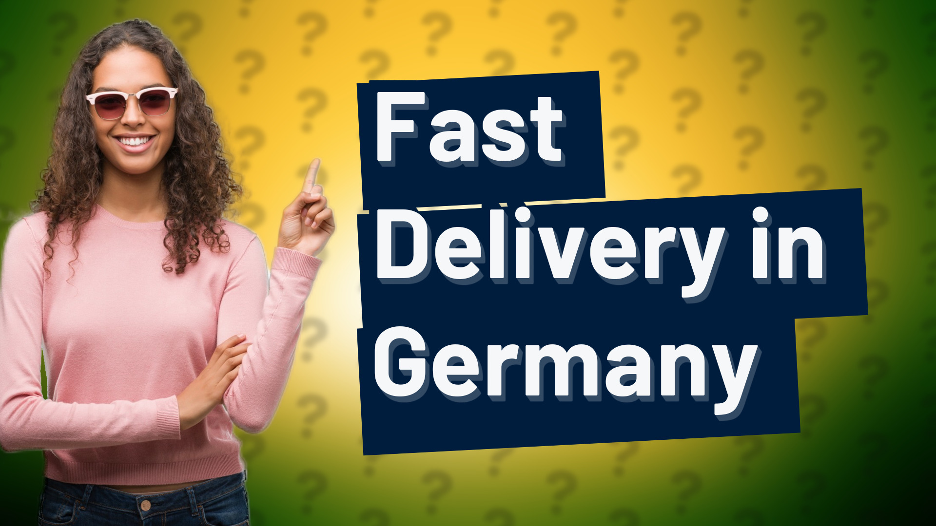 Fast Delivery in Germany