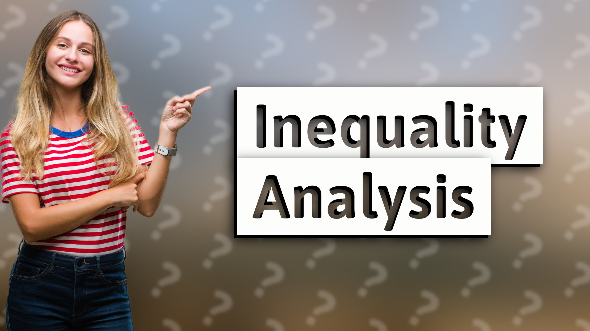 Inequality Analysis