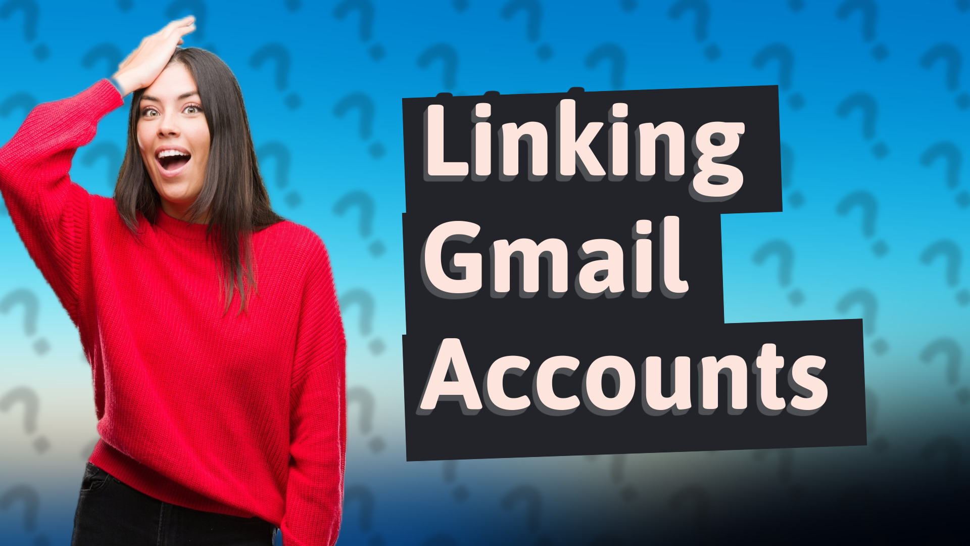 Linking Gmail Accounts