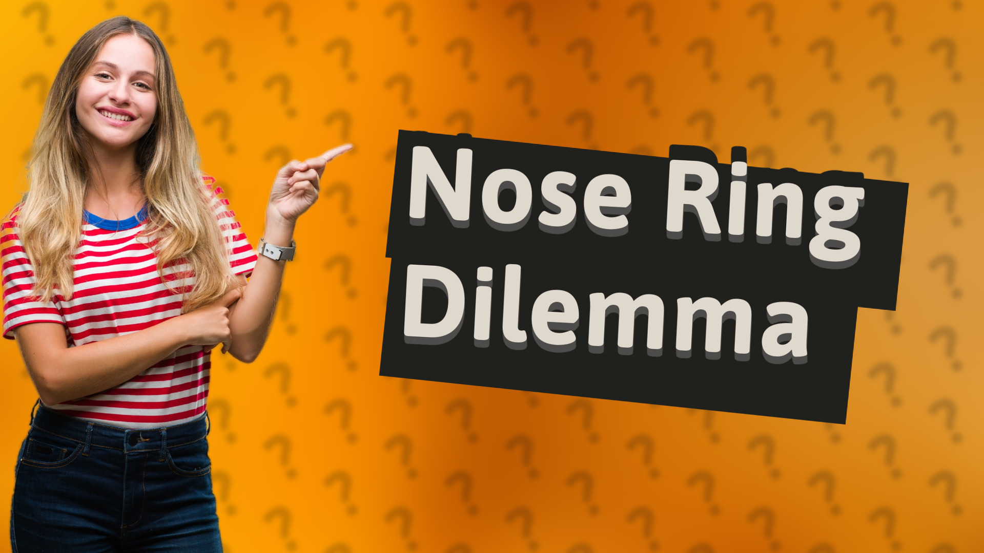 Nose Ring Dilemma