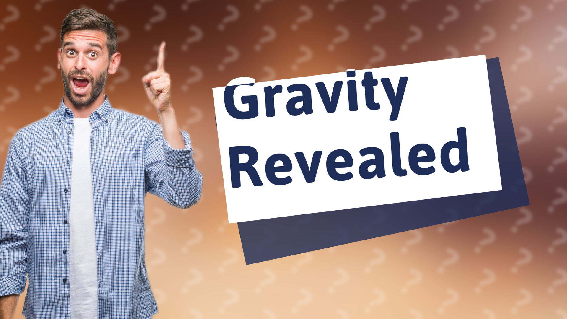 Gravity Revealed