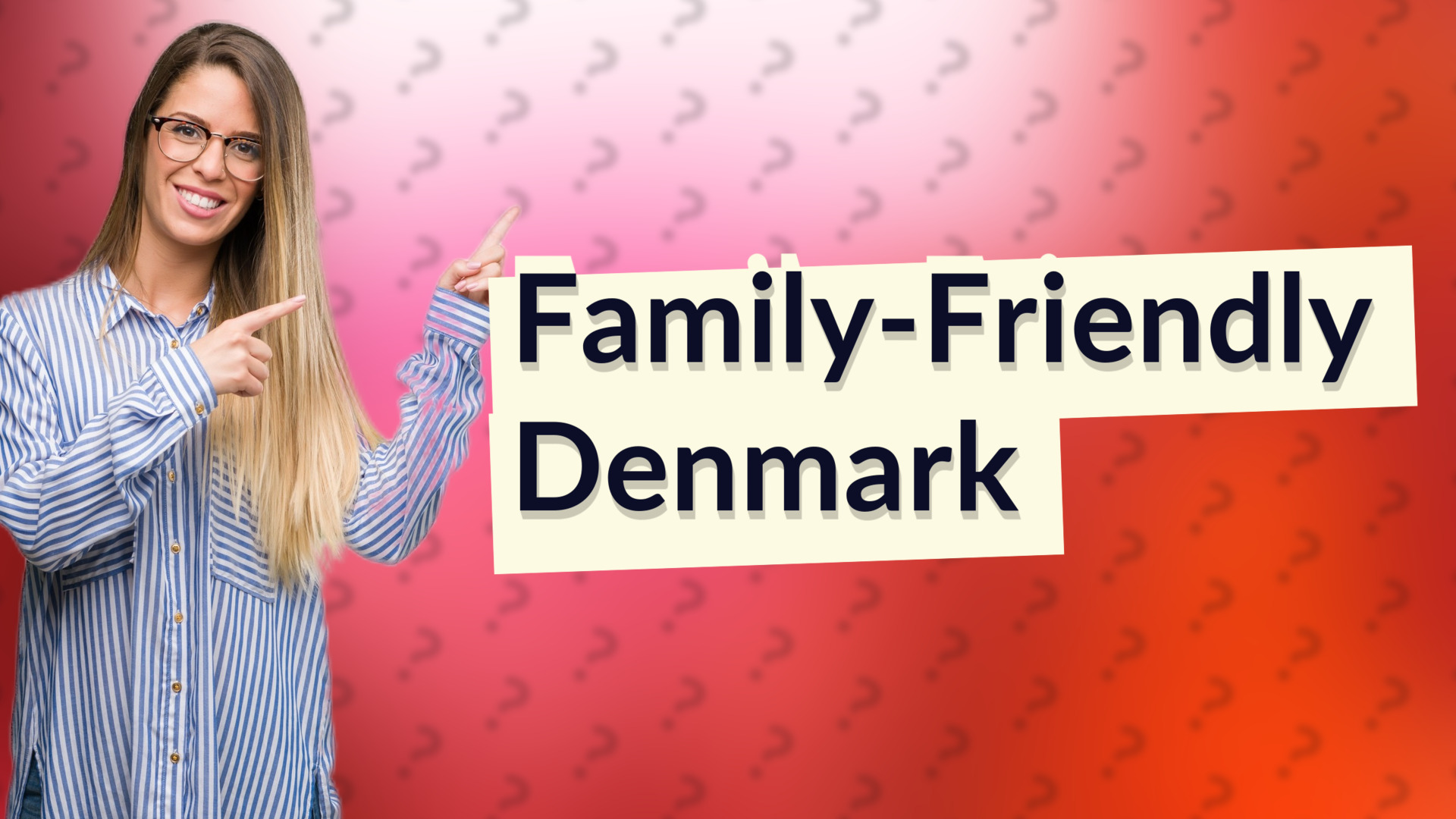 Family-Friendly Denmark
