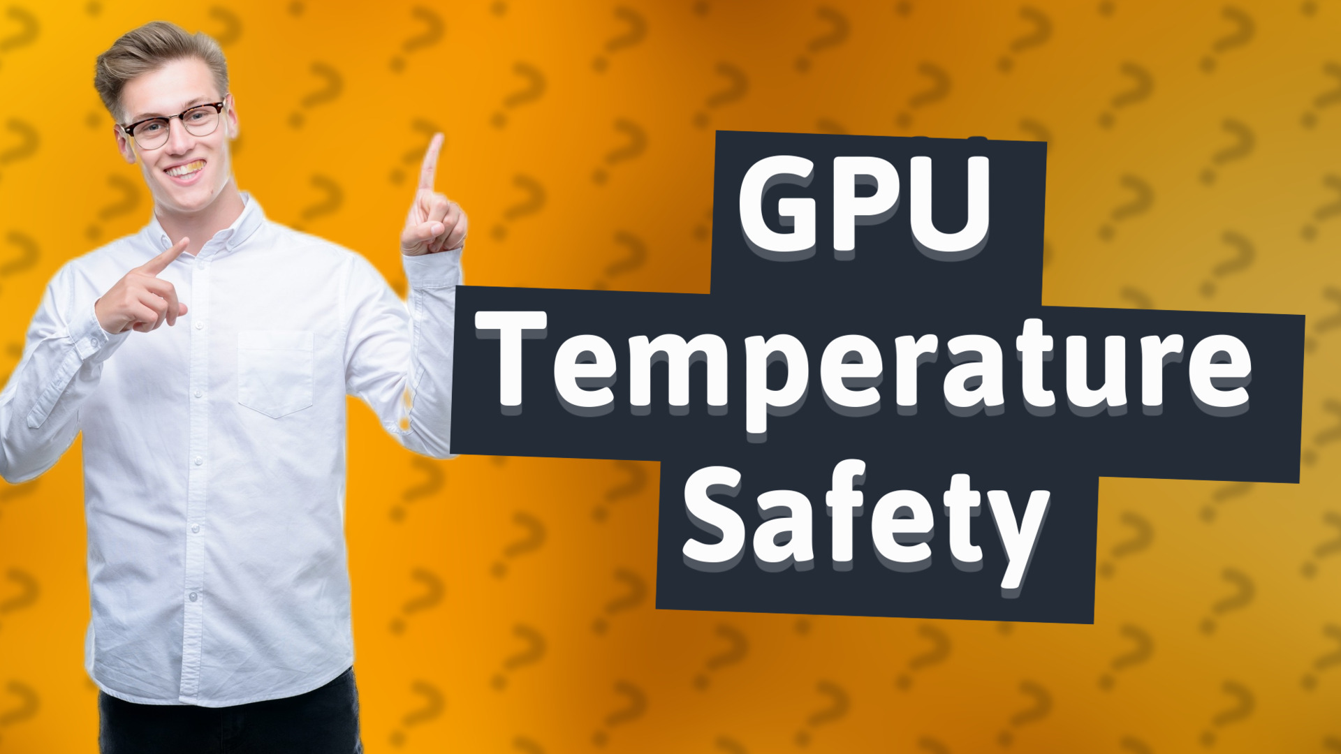 GPU Temperature Safety