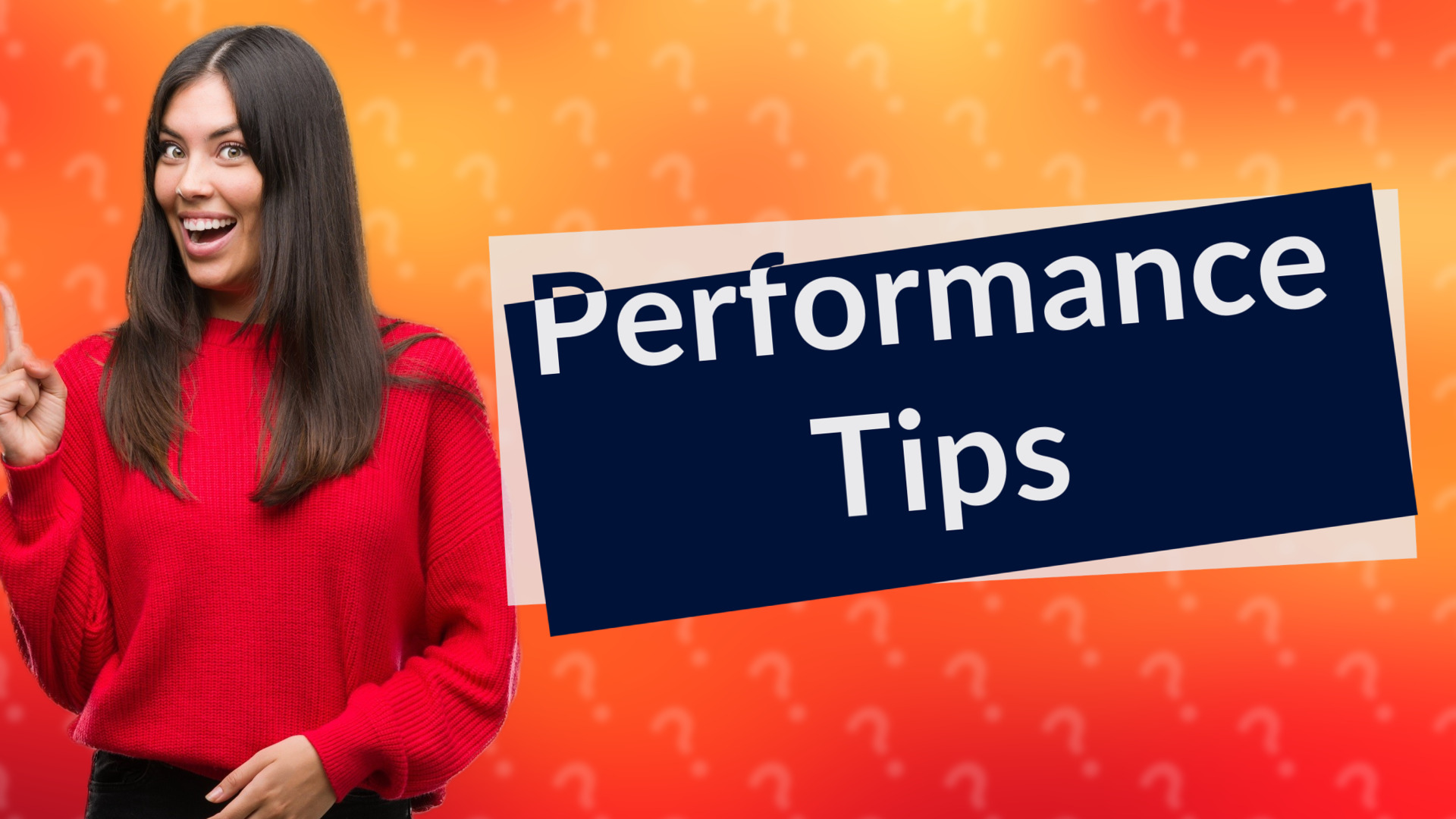 Performance Tips