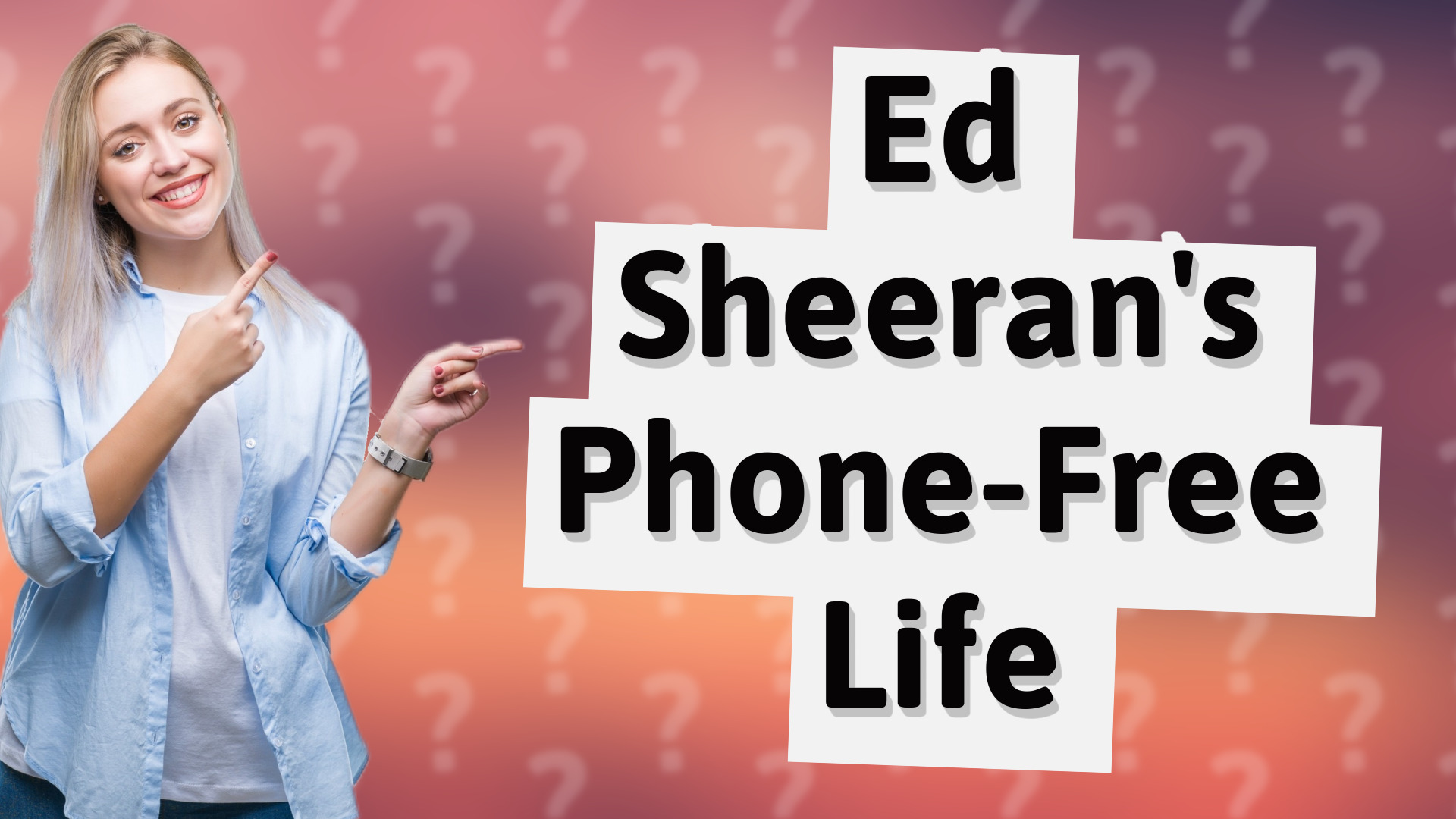 Ed Sheeran's Phone-Free Life