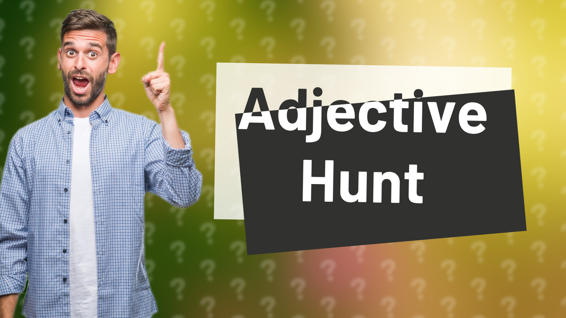 Adjective Hunt