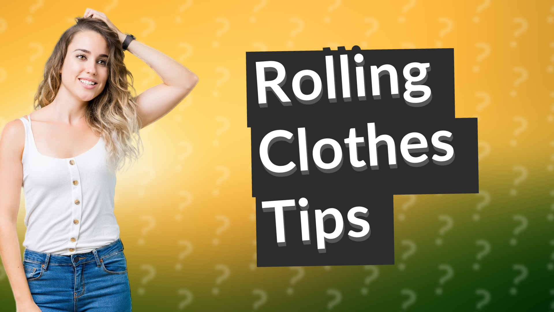 Rolling Clothes Tips