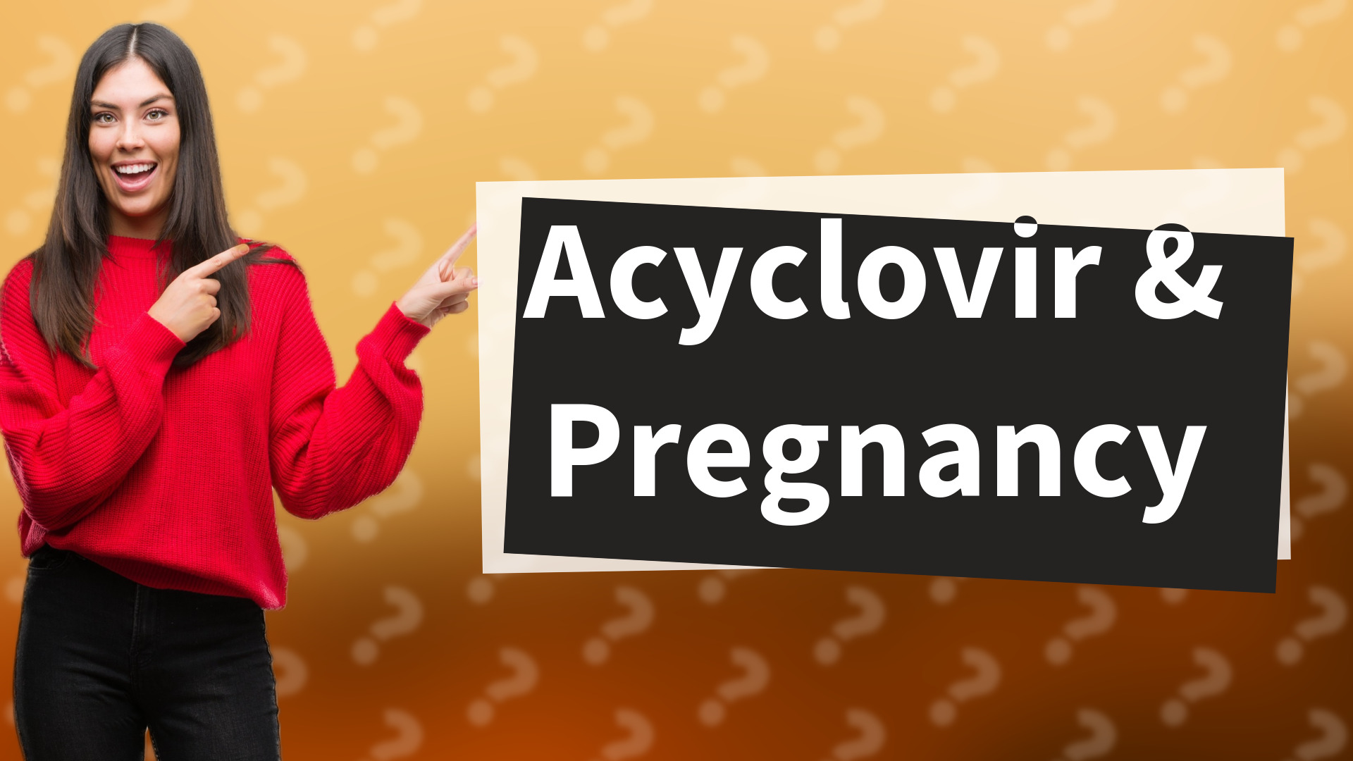 Acyclovir & Pregnancy