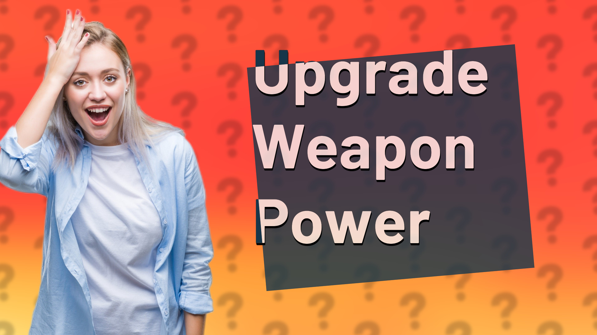 Upgrade Weapon Power