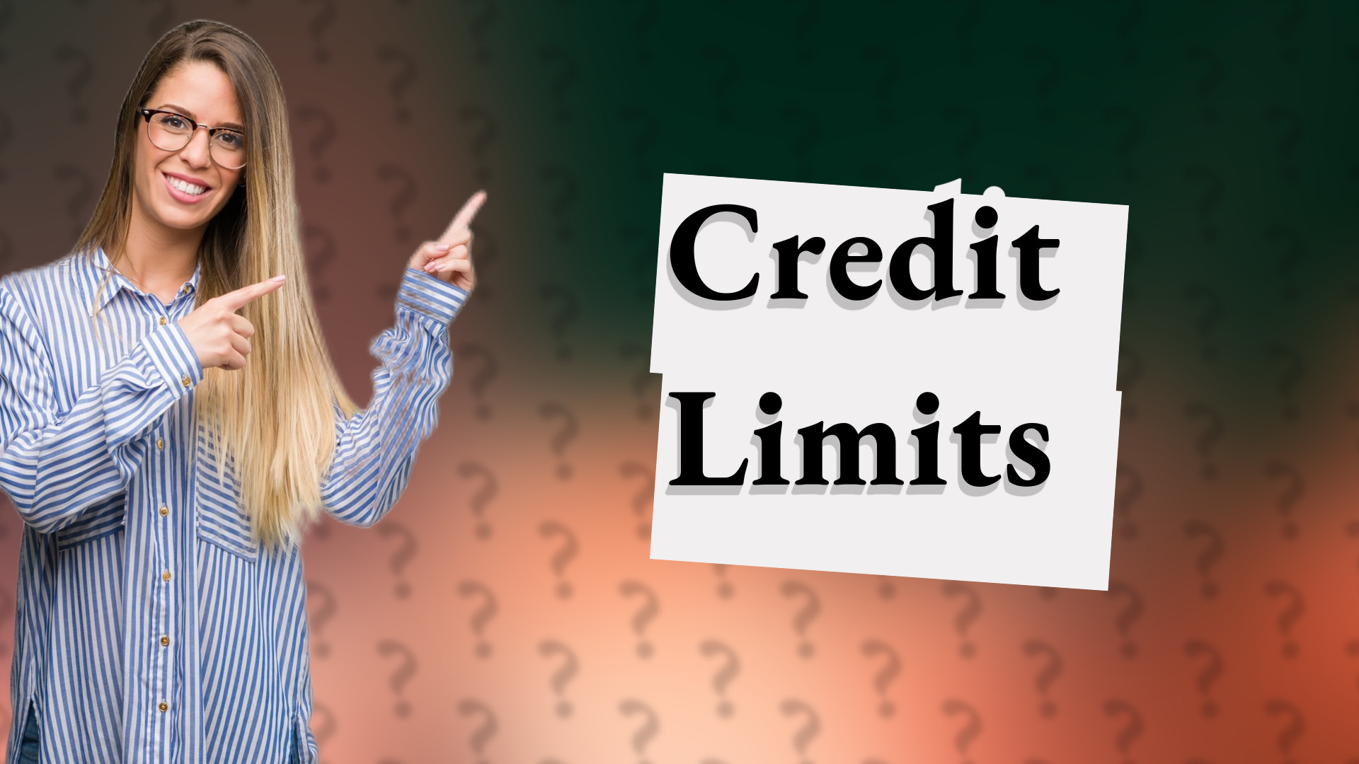 Credit Limits