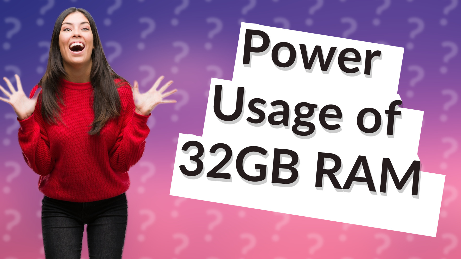 Power Usage of 32GB RAM