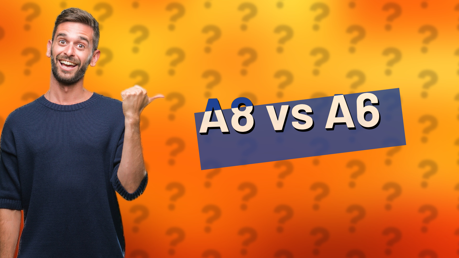 A8 vs A6