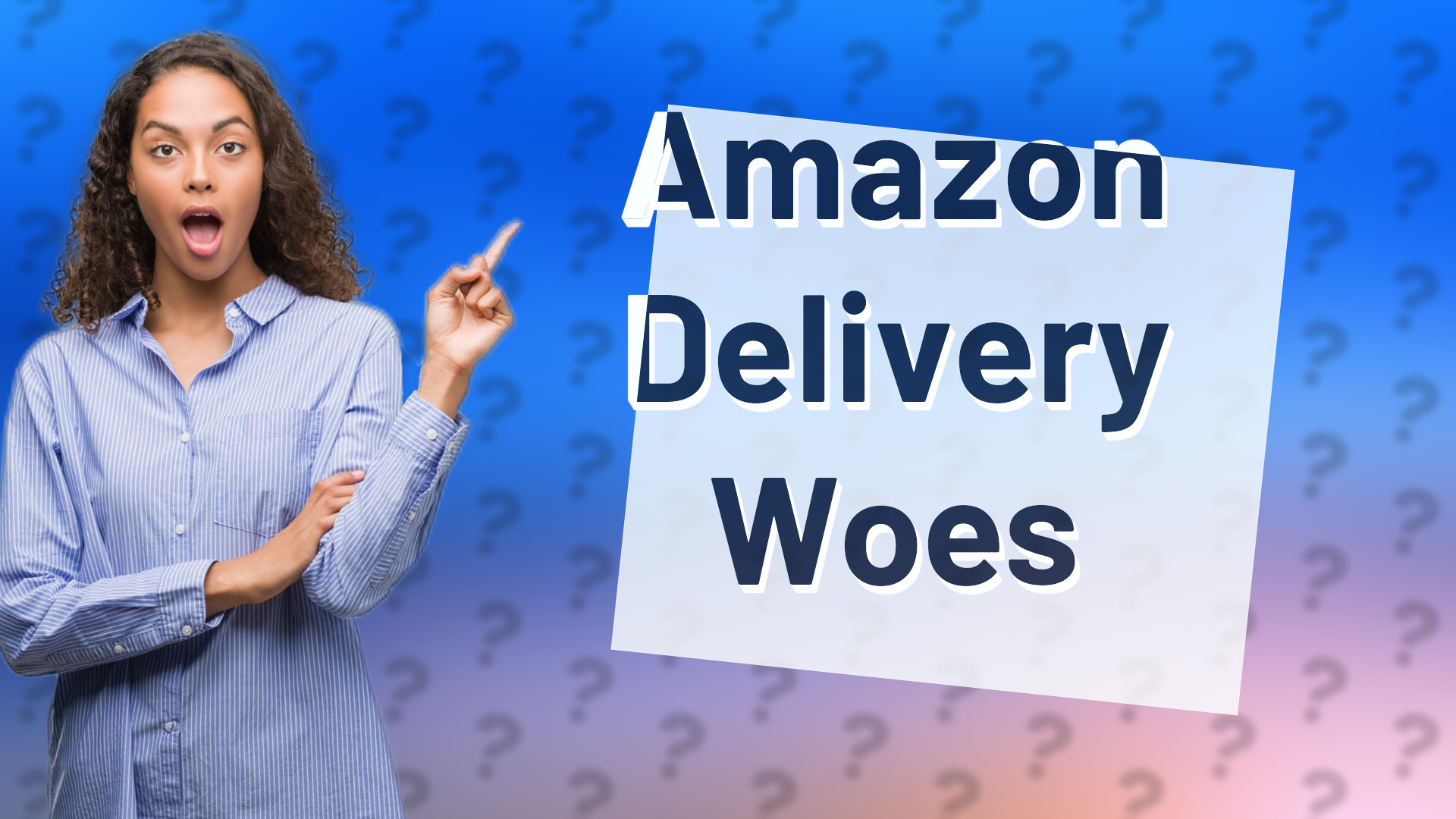 Amazon Delivery Woes