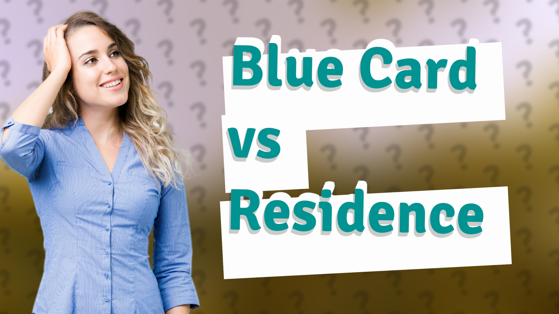Blue Card vs Residence