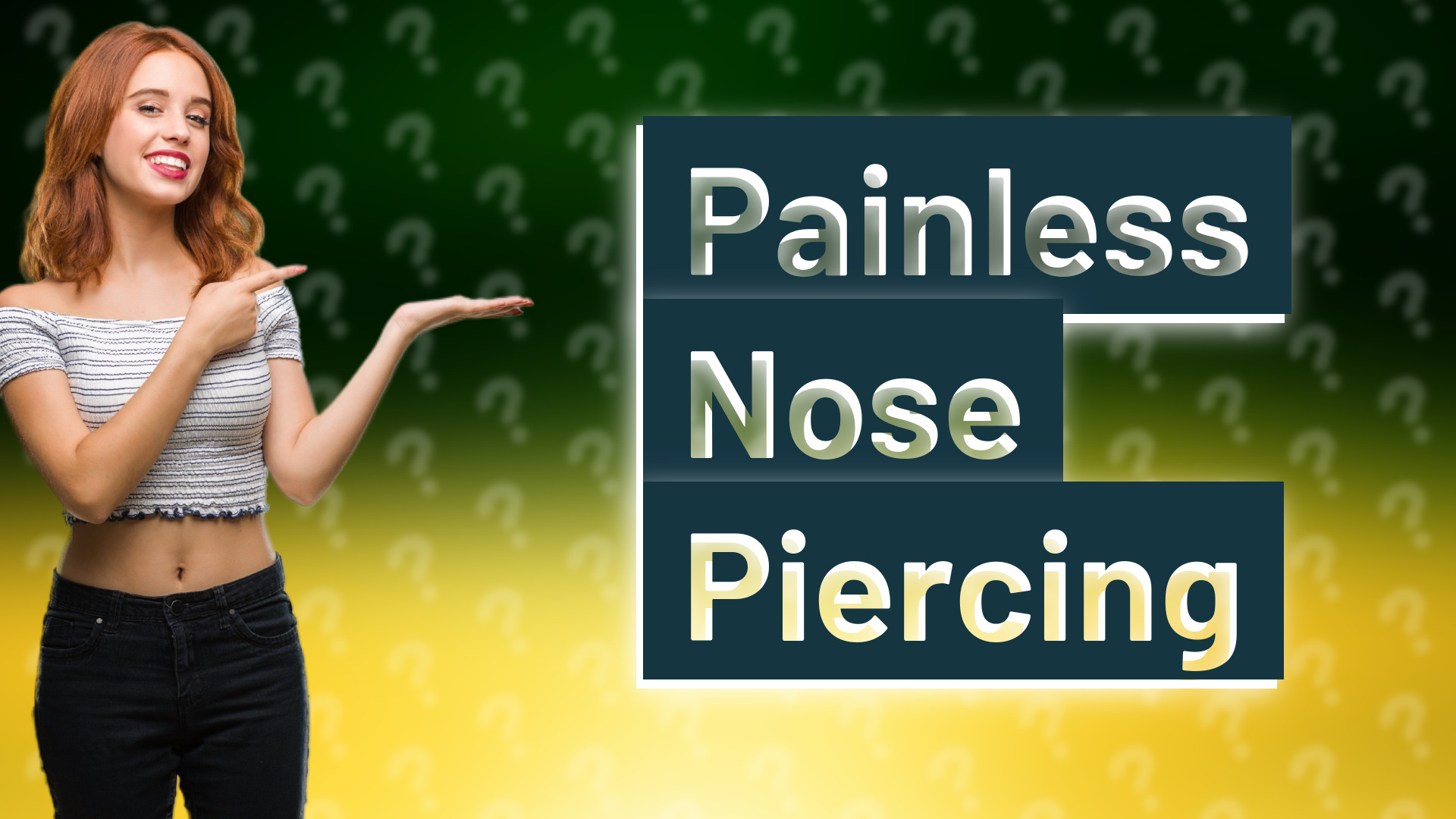Painless Nose Piercing