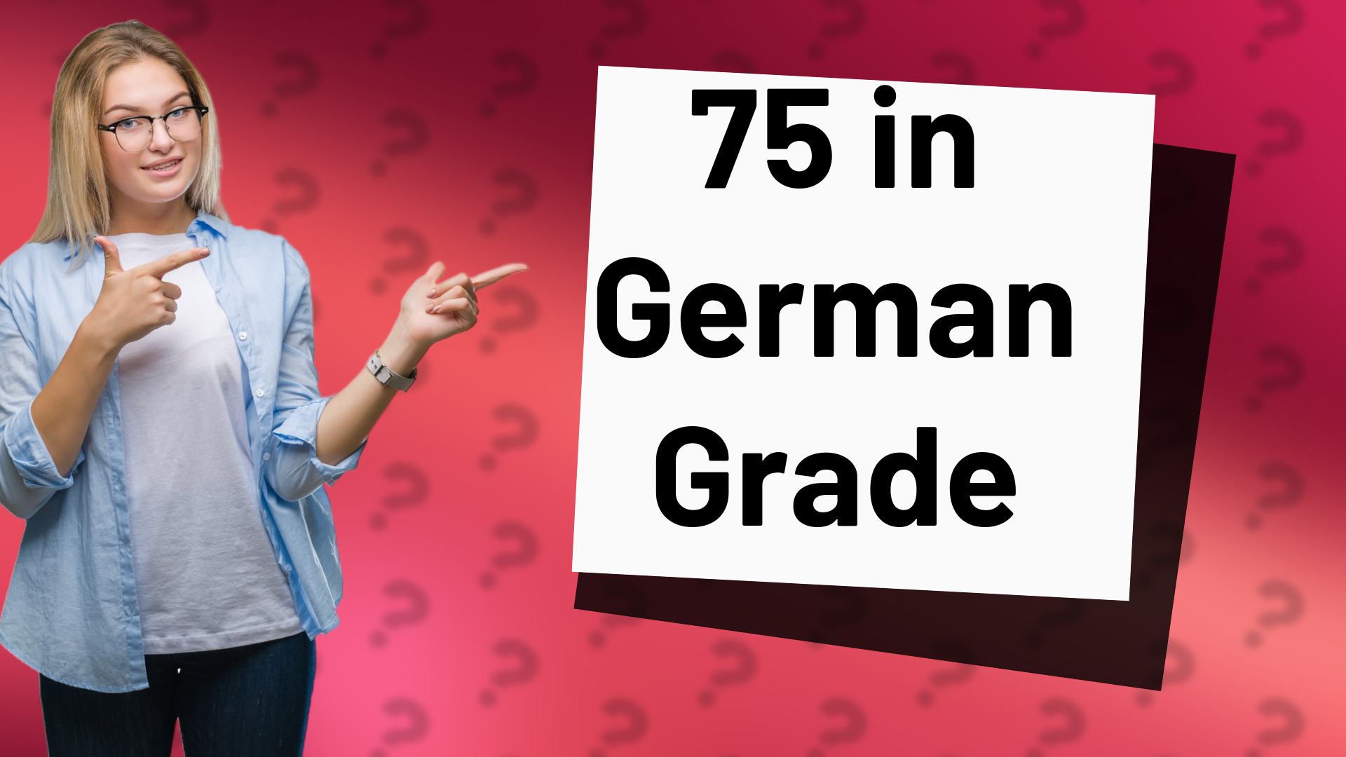 75 in German Grade