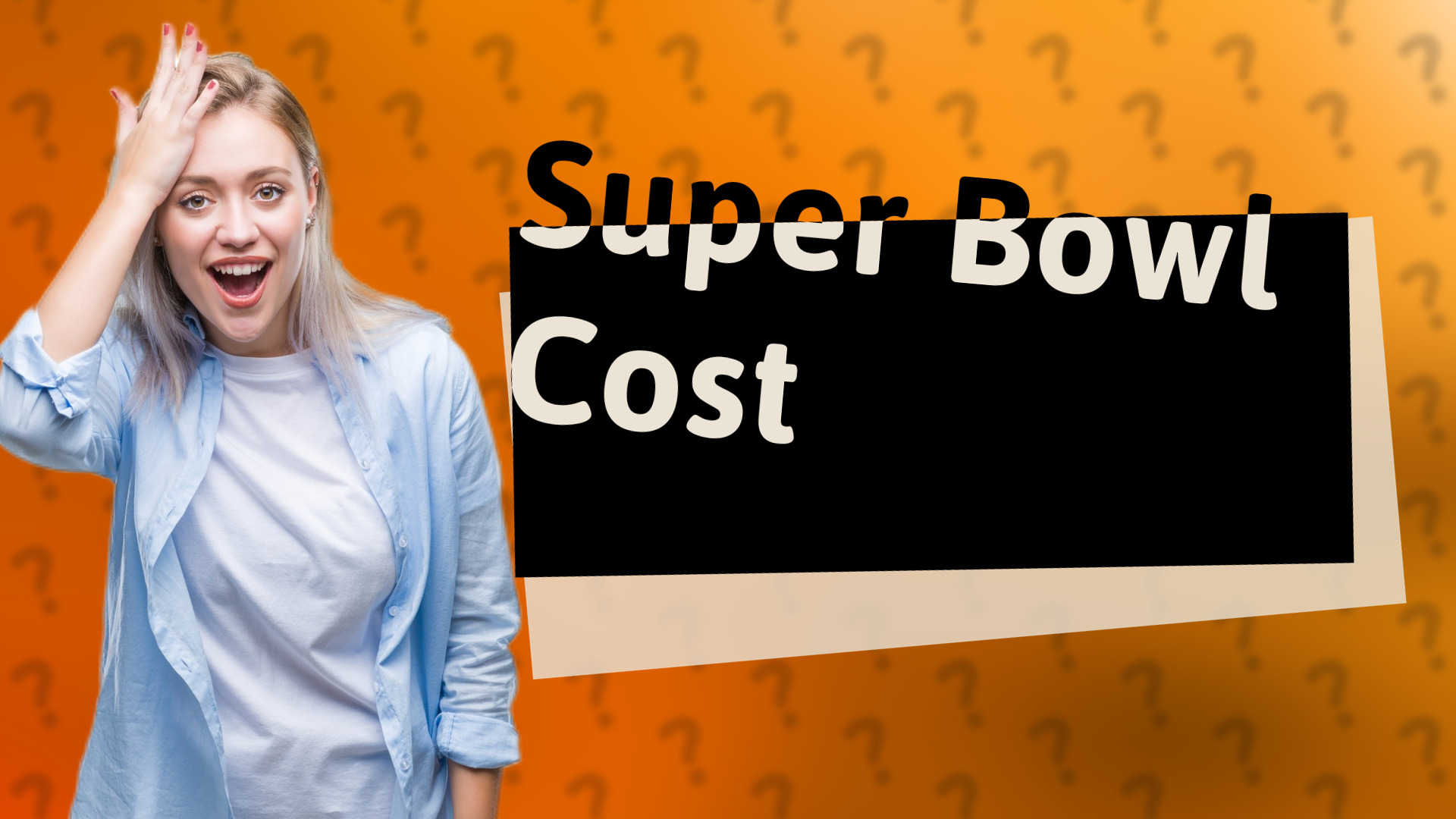 Super Bowl Cost