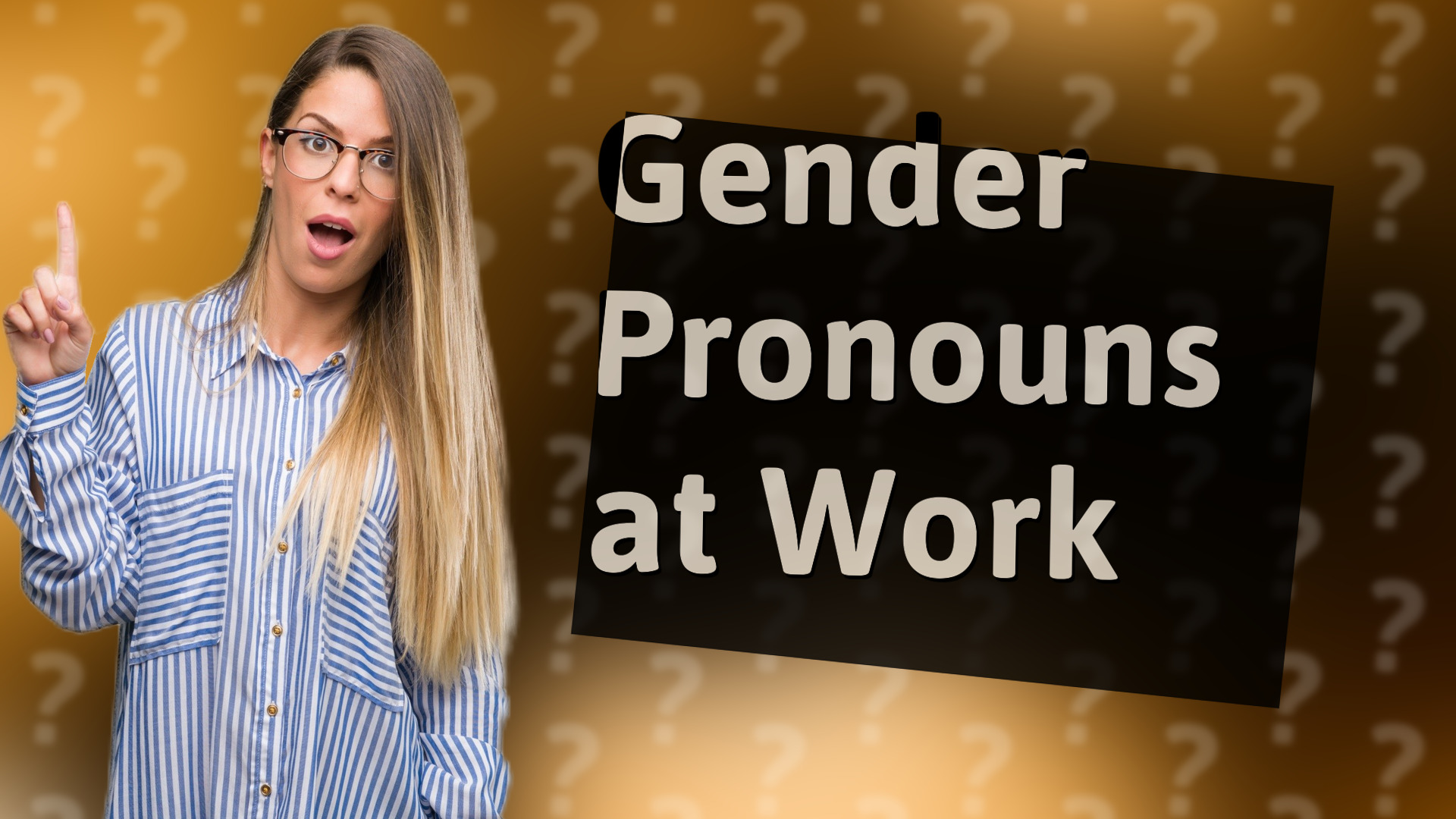 Gender Pronouns at Work