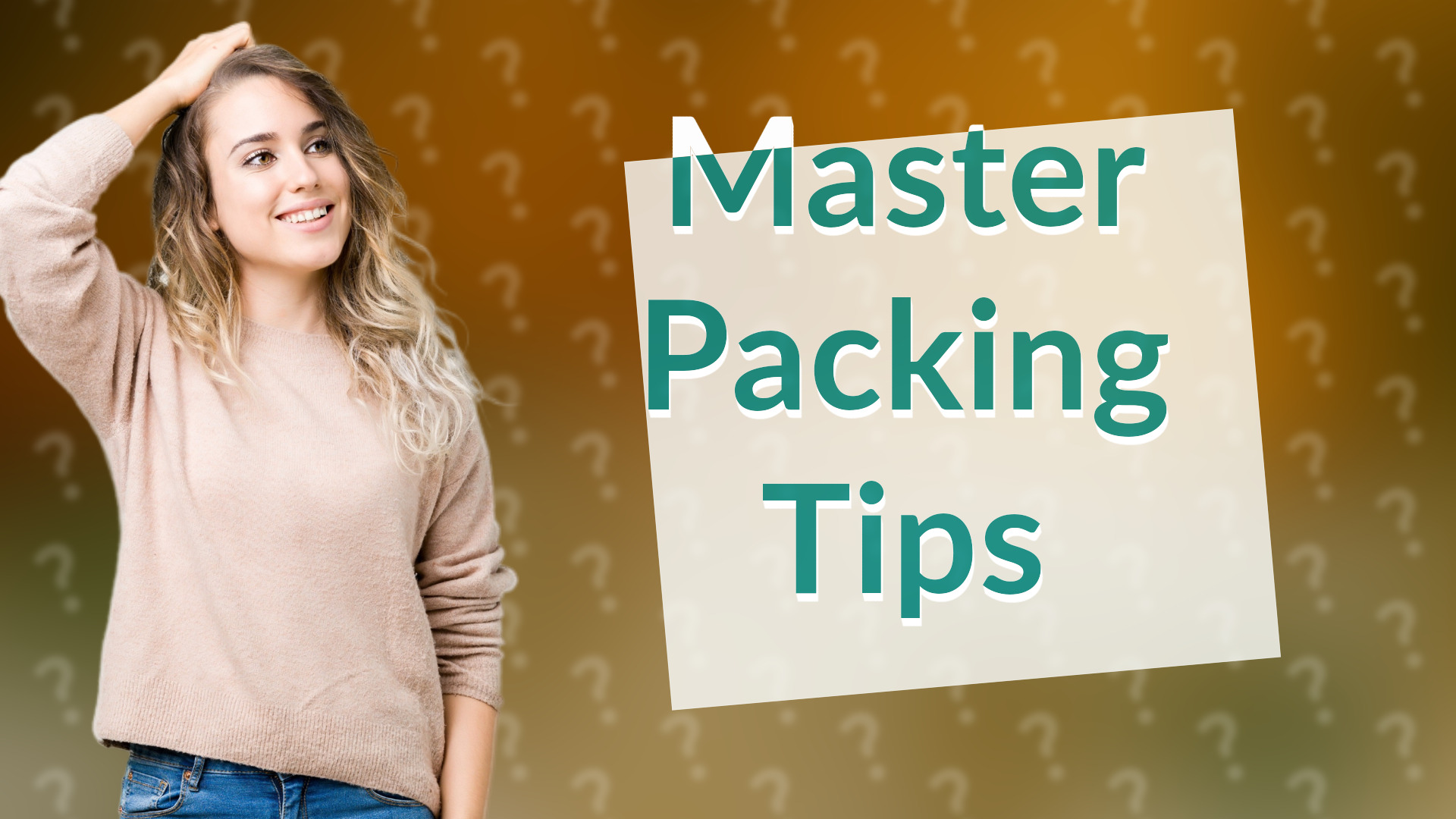 Master Packing Tips