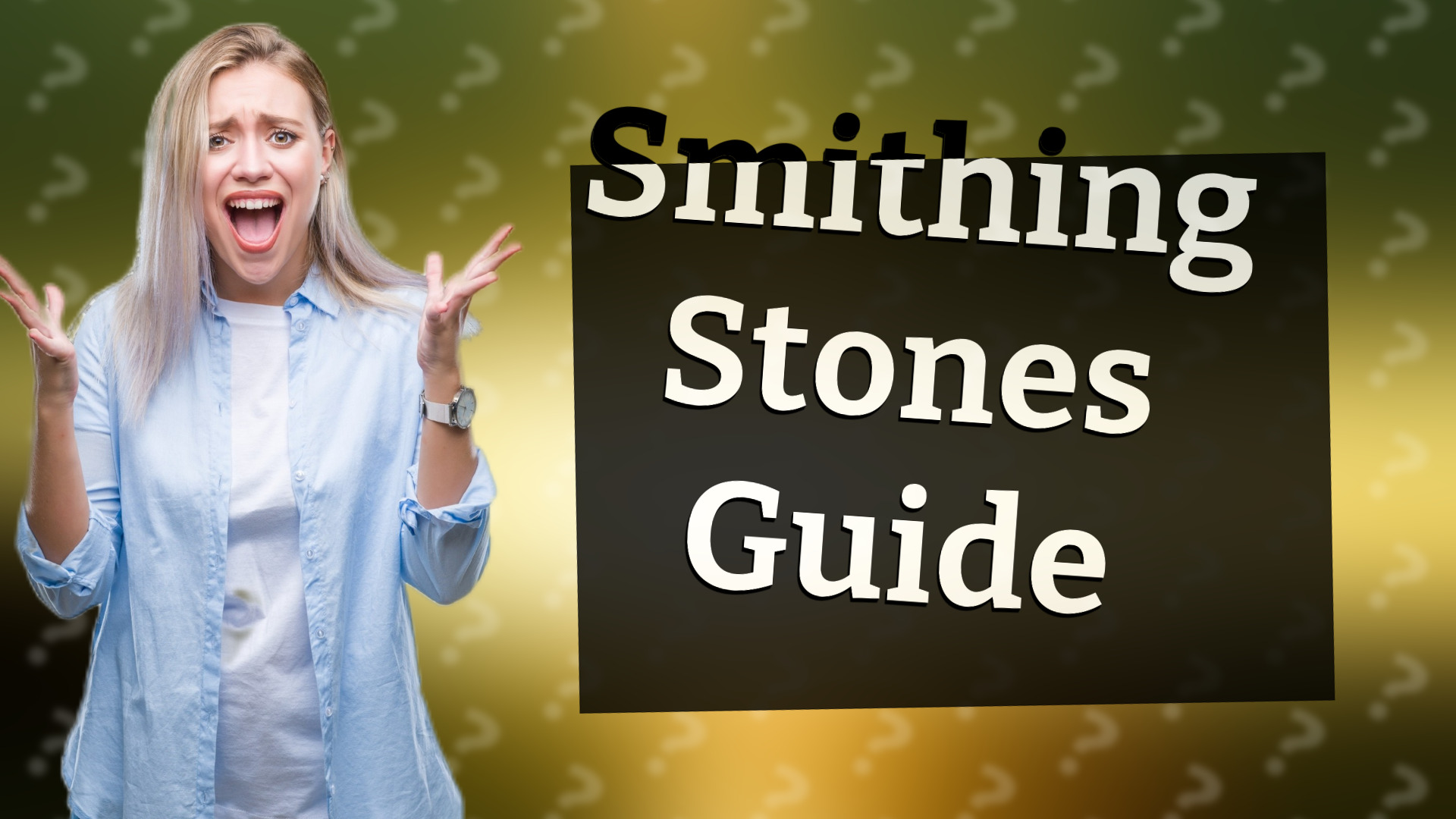 Smithing Stones Guide
