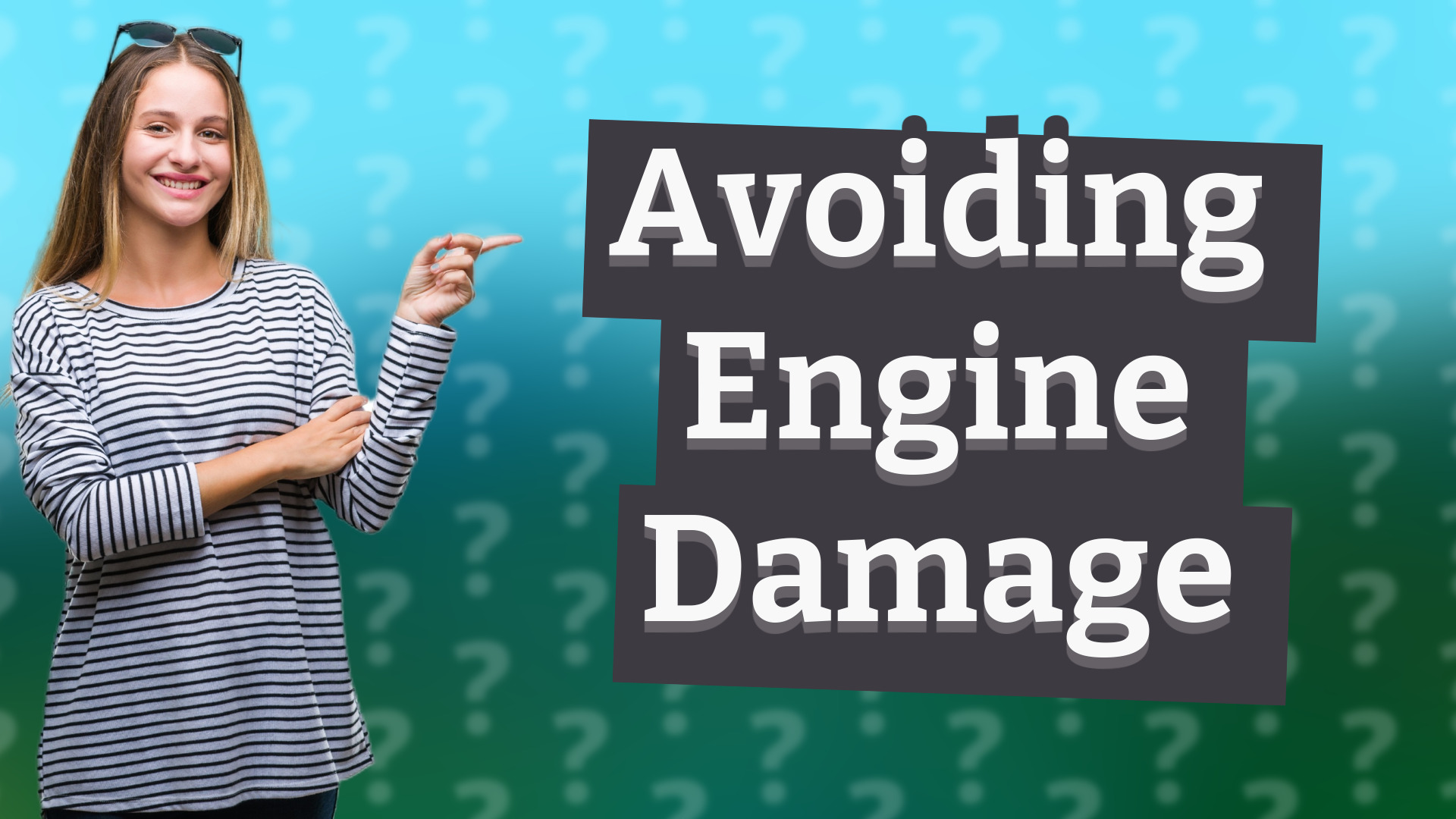 Avoiding Engine Damage