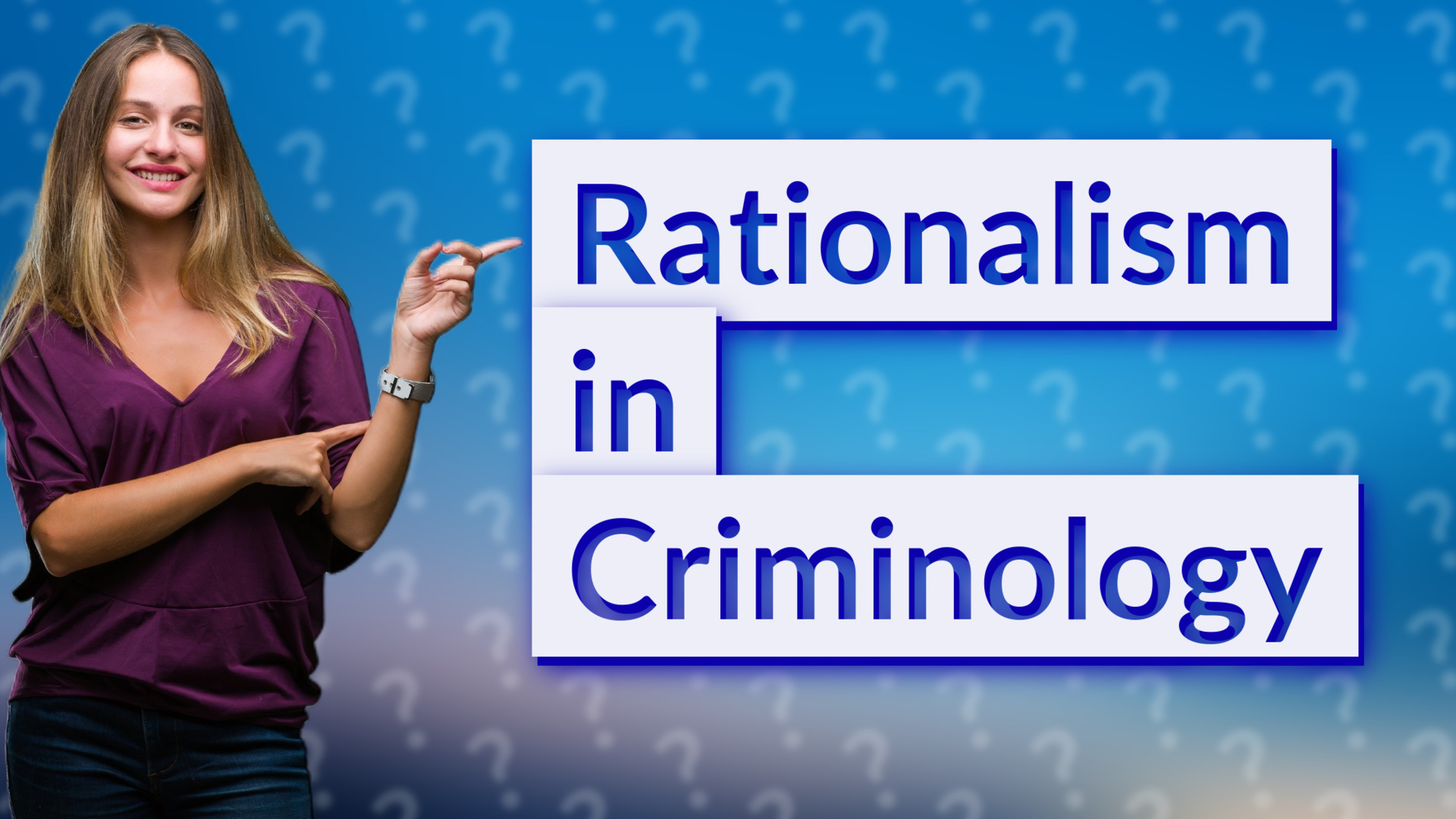 Rationalism in Criminology