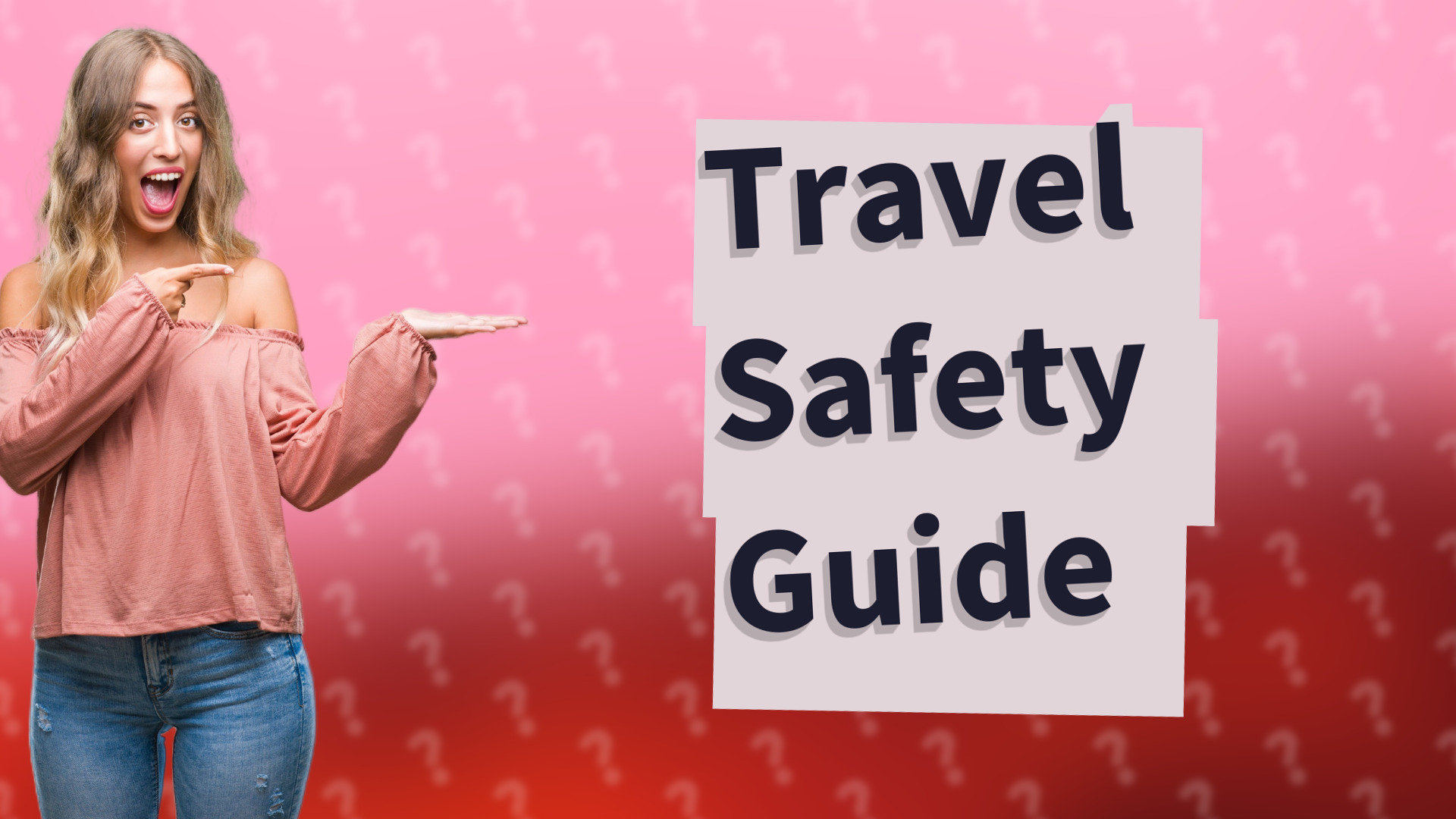 Travel Safety Guide